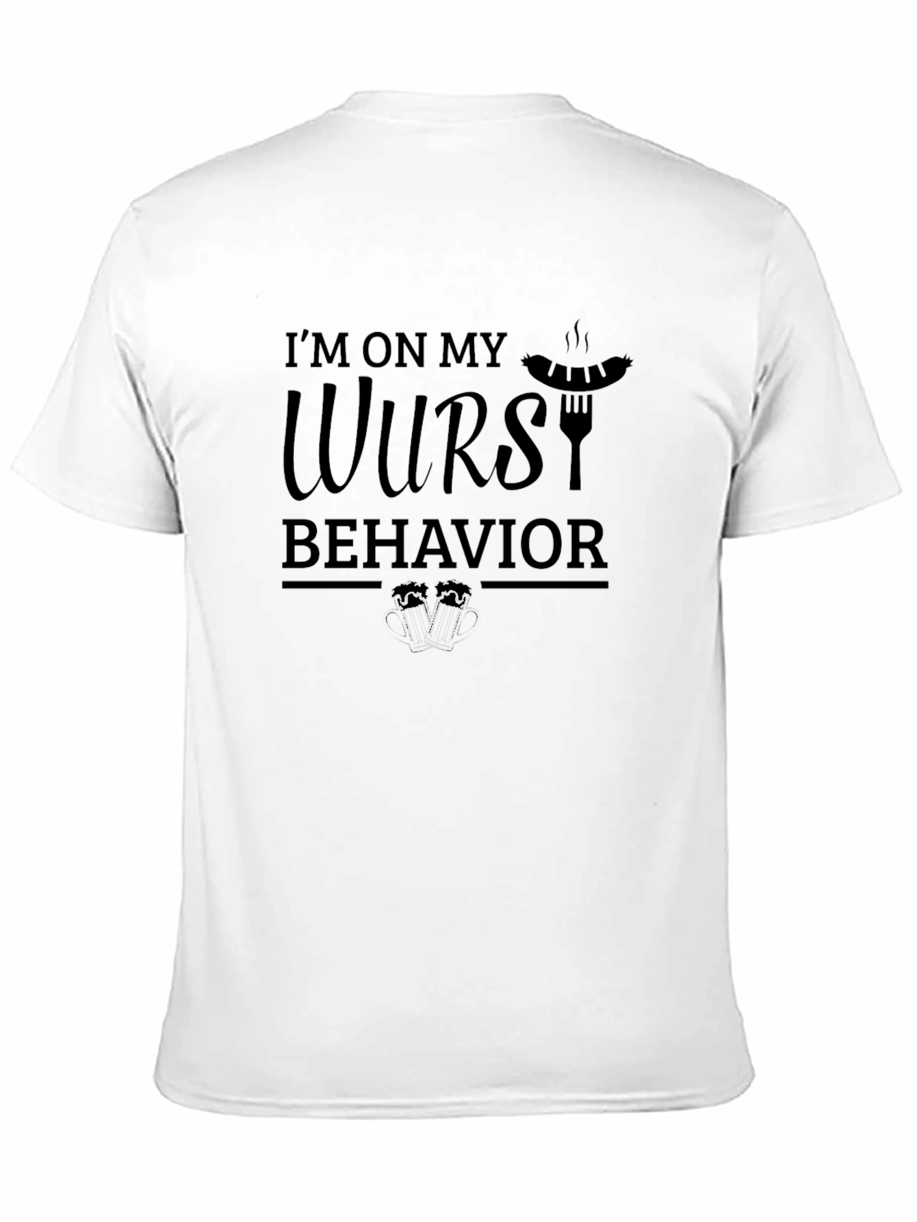 Wurst Behavior Graphic Tee - Novelty T-Shirt