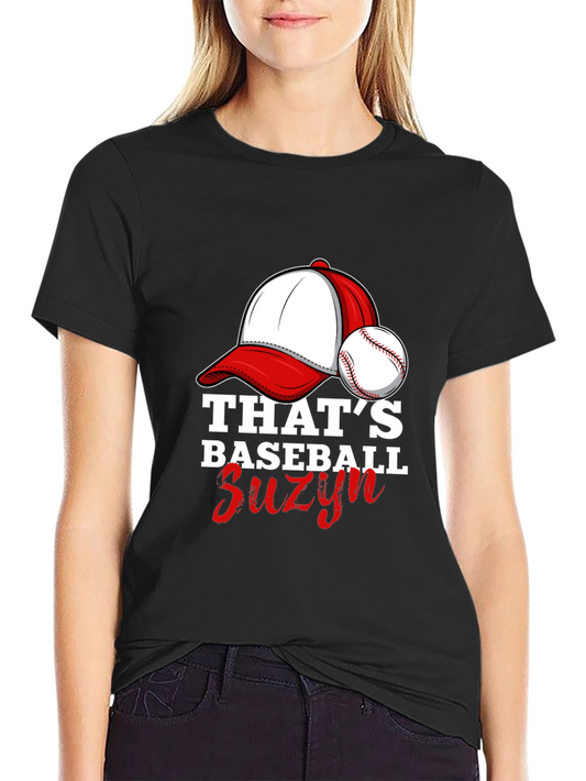 Thats Baseball Suzy T-Shirt