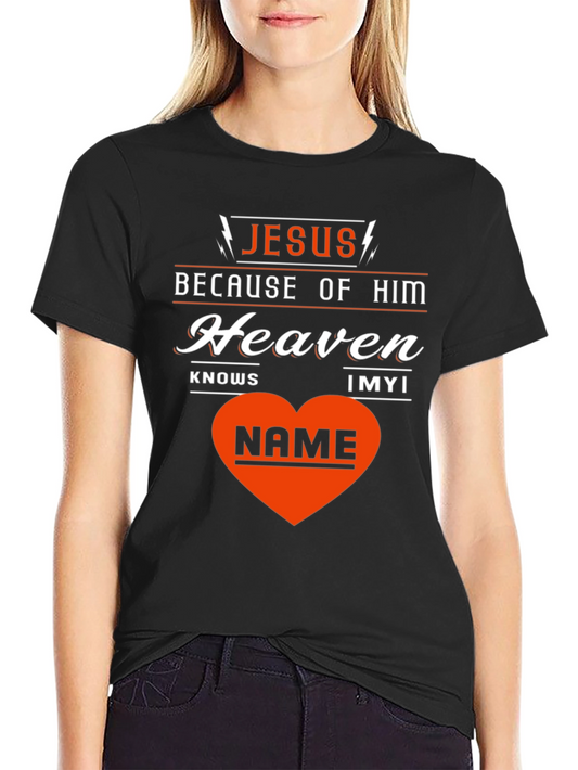 Jesus Because of Him T-Shirt
