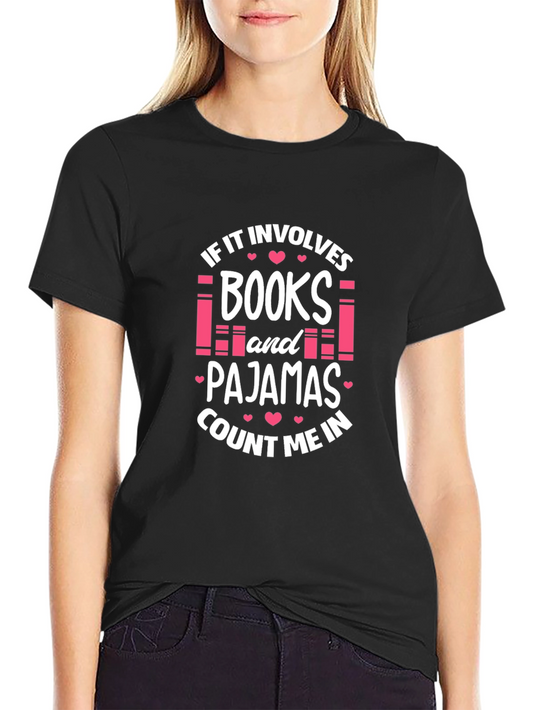 Books and Pajamas T-Shirt - Reading Lover Tee