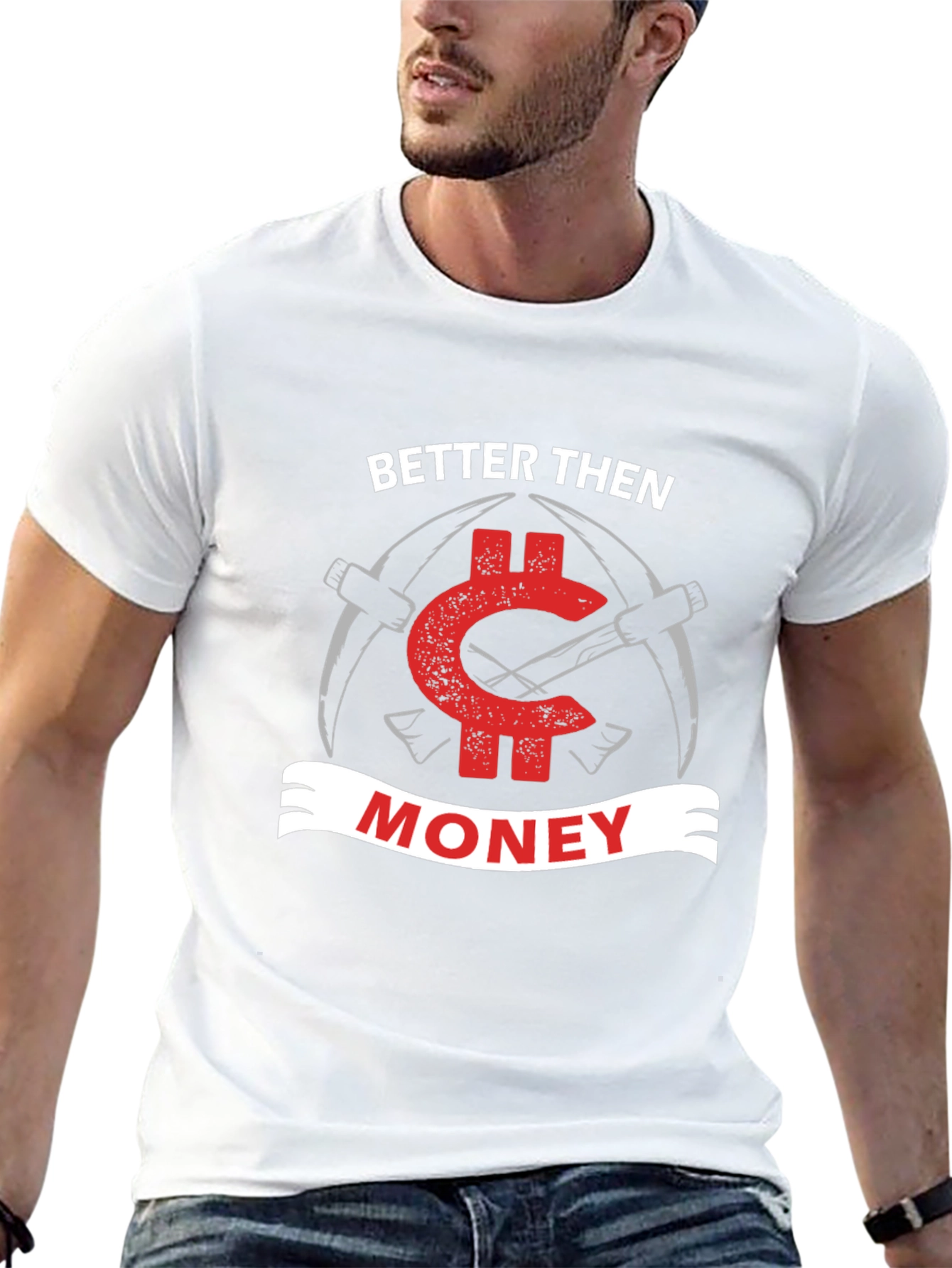 Better Then Money Bitcoin T-Shirt