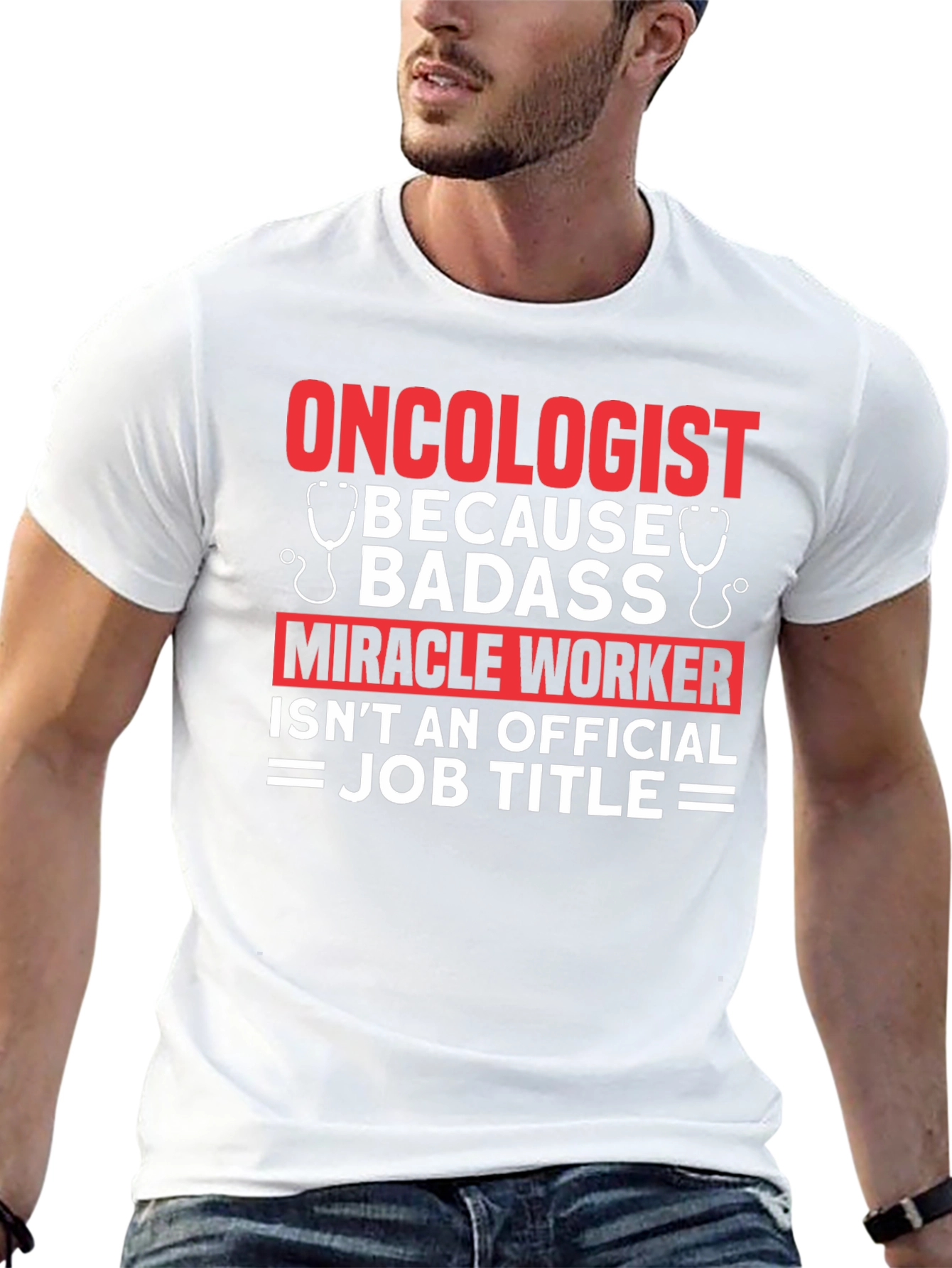 Oncologist Badass Miracle Worker T-Shirt