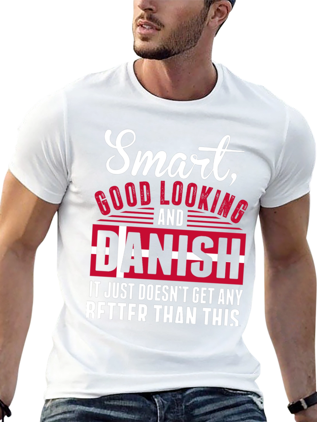 Smart Good Looking and Danish T-Shirt
