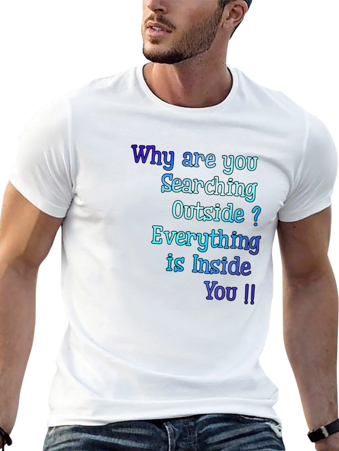 Inspirational Quote T-Shirt - Everything is Inside You !!