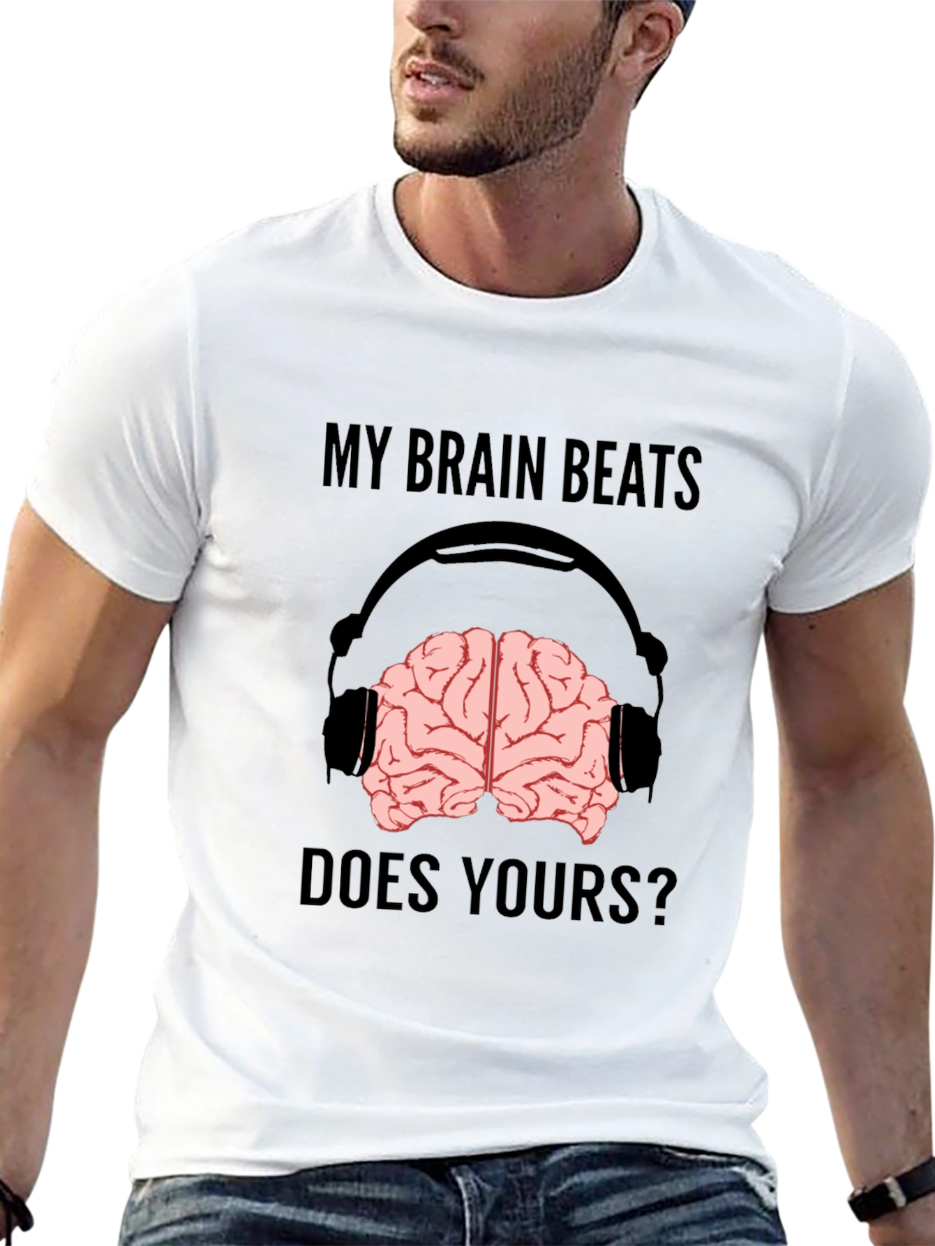 My Brain Beats Does Yours T-Shirt