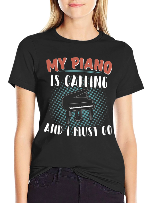 My Piano Is Calling Black T-Shirt