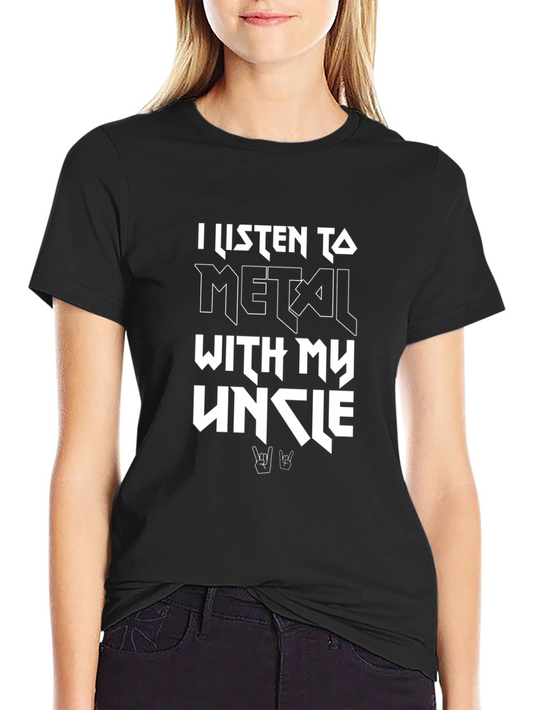 Metal Music Fan T-Shirt - I Listen to Metal with My Uncle