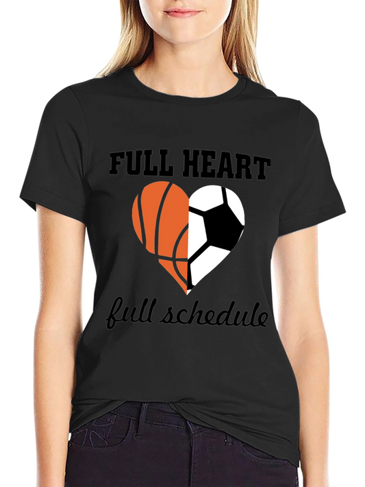 Full Heart Full Schedule Sports T-Shirt