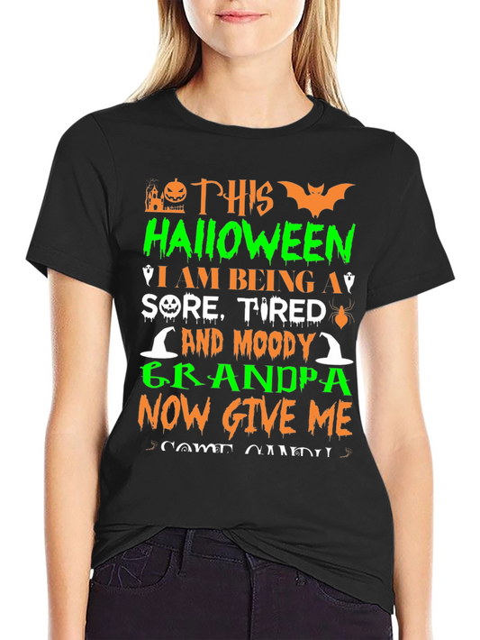 Halloween Grandpa T-Shirt: Sore Tired Moody