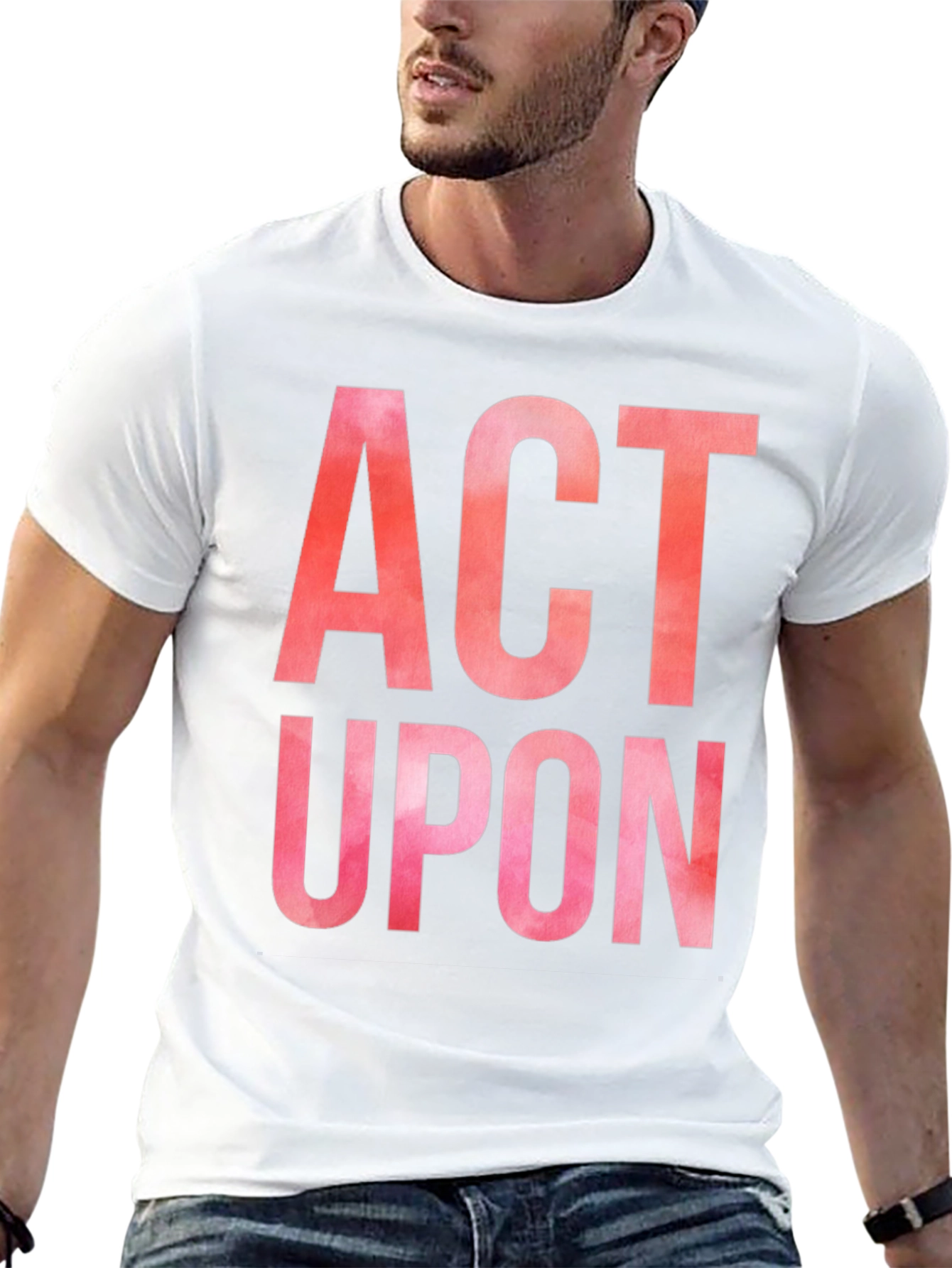 Act Upon Graphic Tee - Bold Statement Shirt