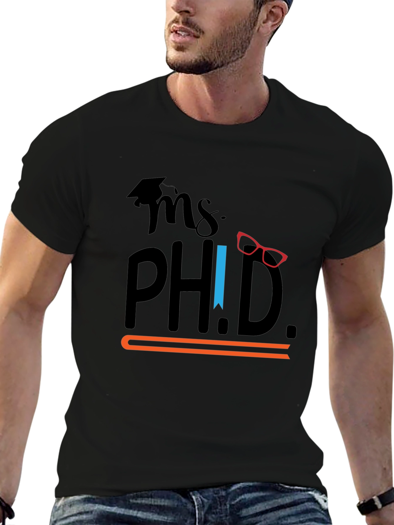 Ms. Ph.D. Graphic T-Shirt - Graduation Gift