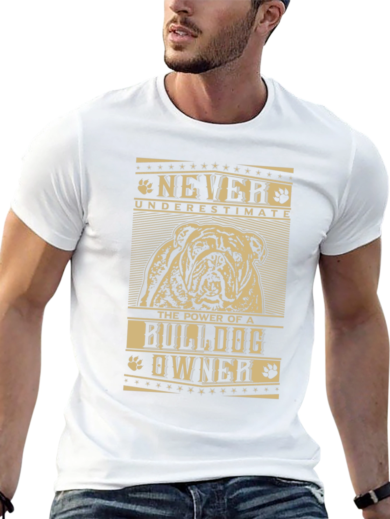 Bulldog Owner T-Shirt - Never Underestimate the Power