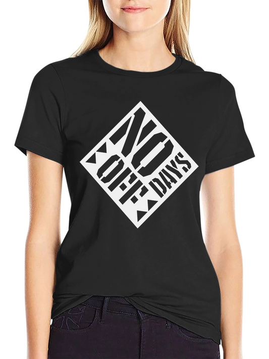 No Off Days Black Graphic Tee - Motivational Mens T-Shirt
