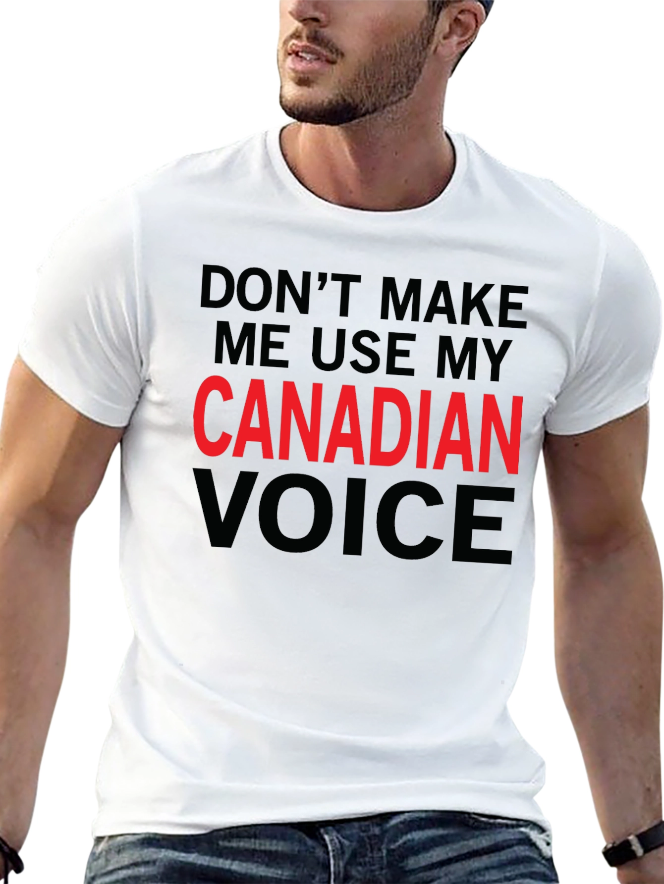 Canadian Voice T-Shirt - Sarcastic Humor Tee