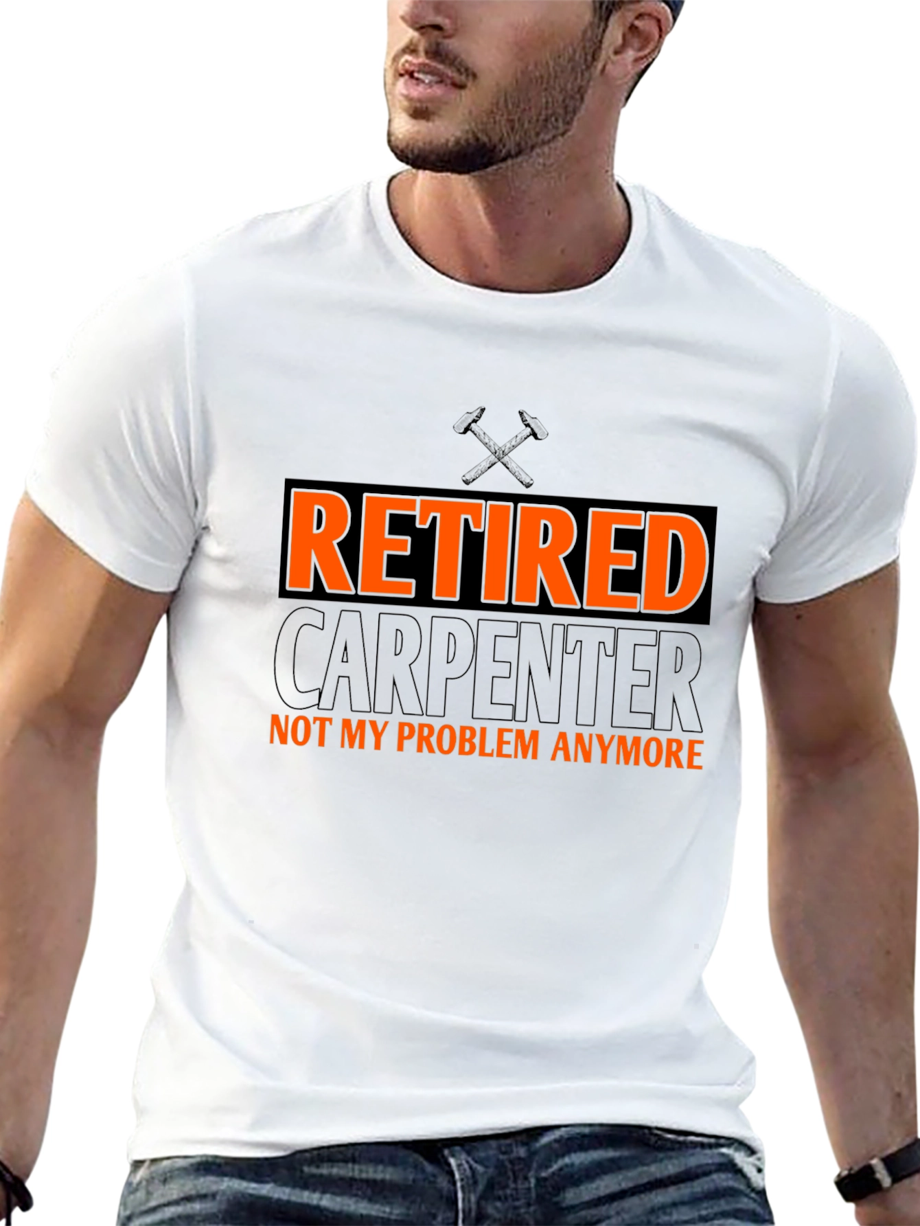 Retired Carpenter T-Shirt - Not My Problem Anymore!