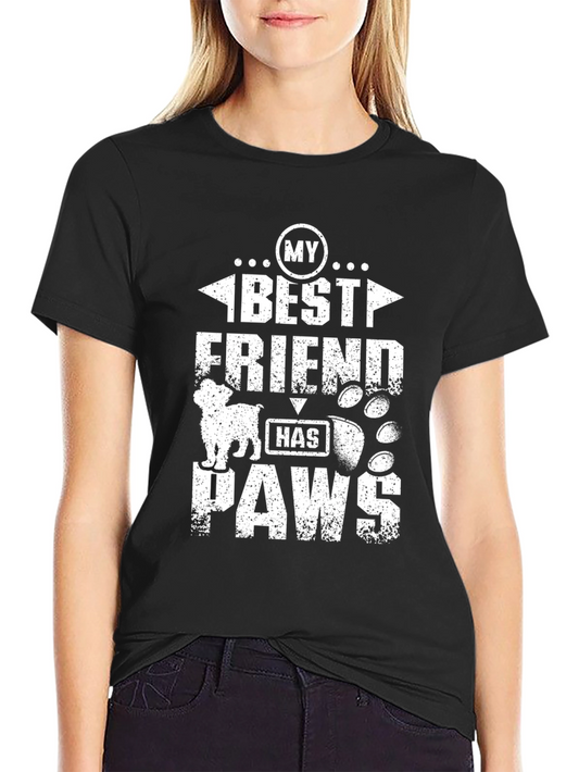 My Best Friend Has Paws Graphic T-Shirt