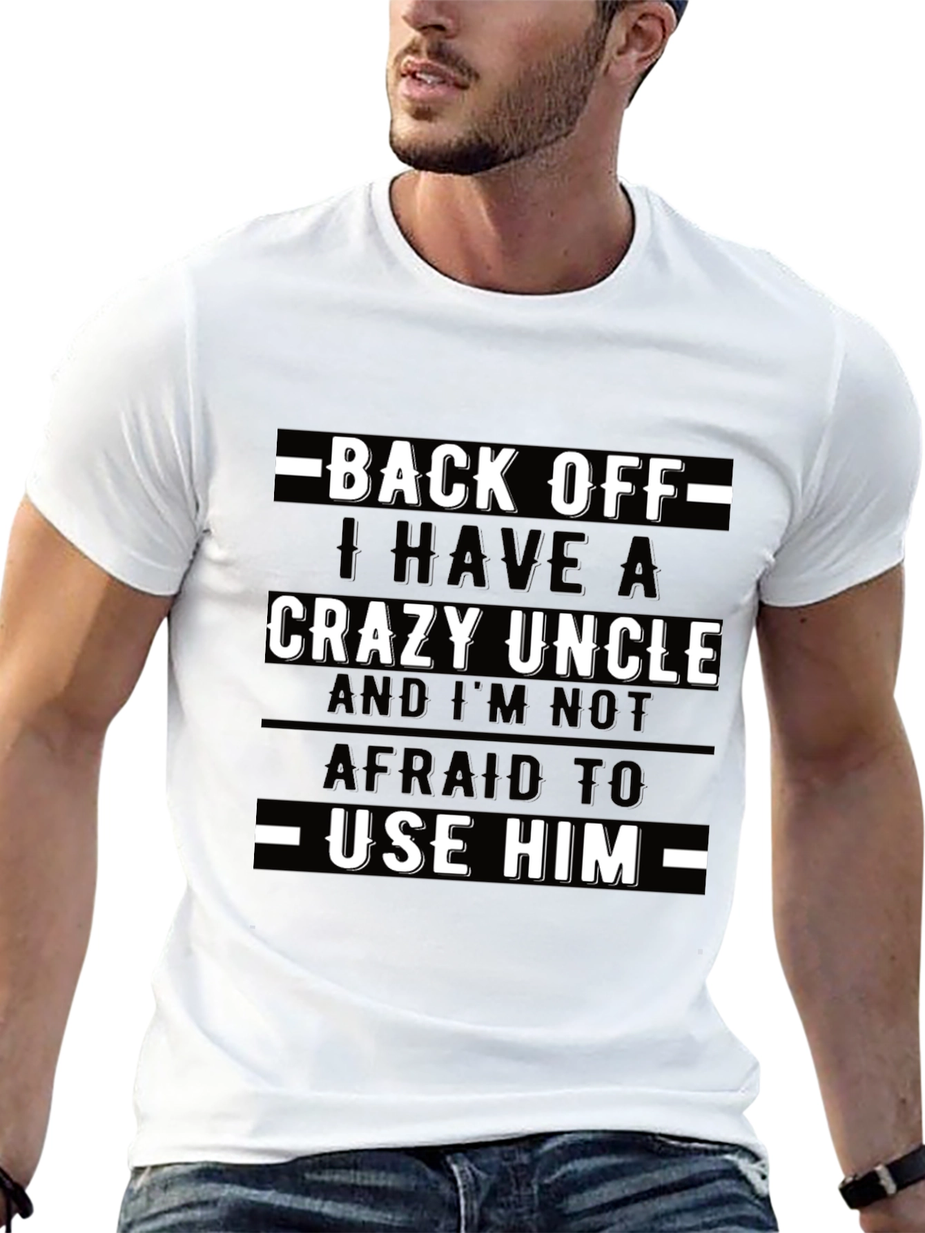 Back Off Crazy Uncle T-Shirt Novelty Graphic Tee