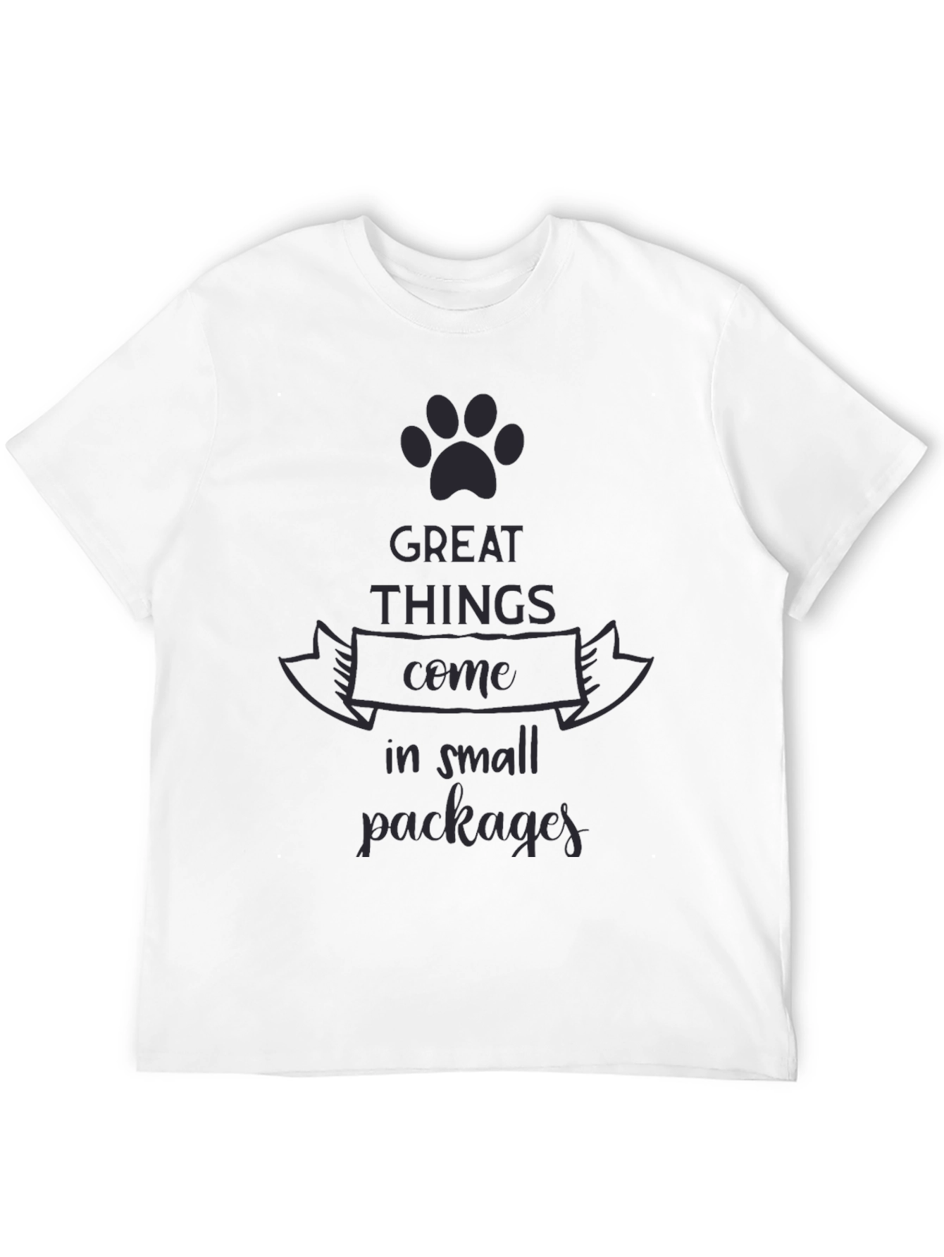 Great Things in Small Packages T-Shirt