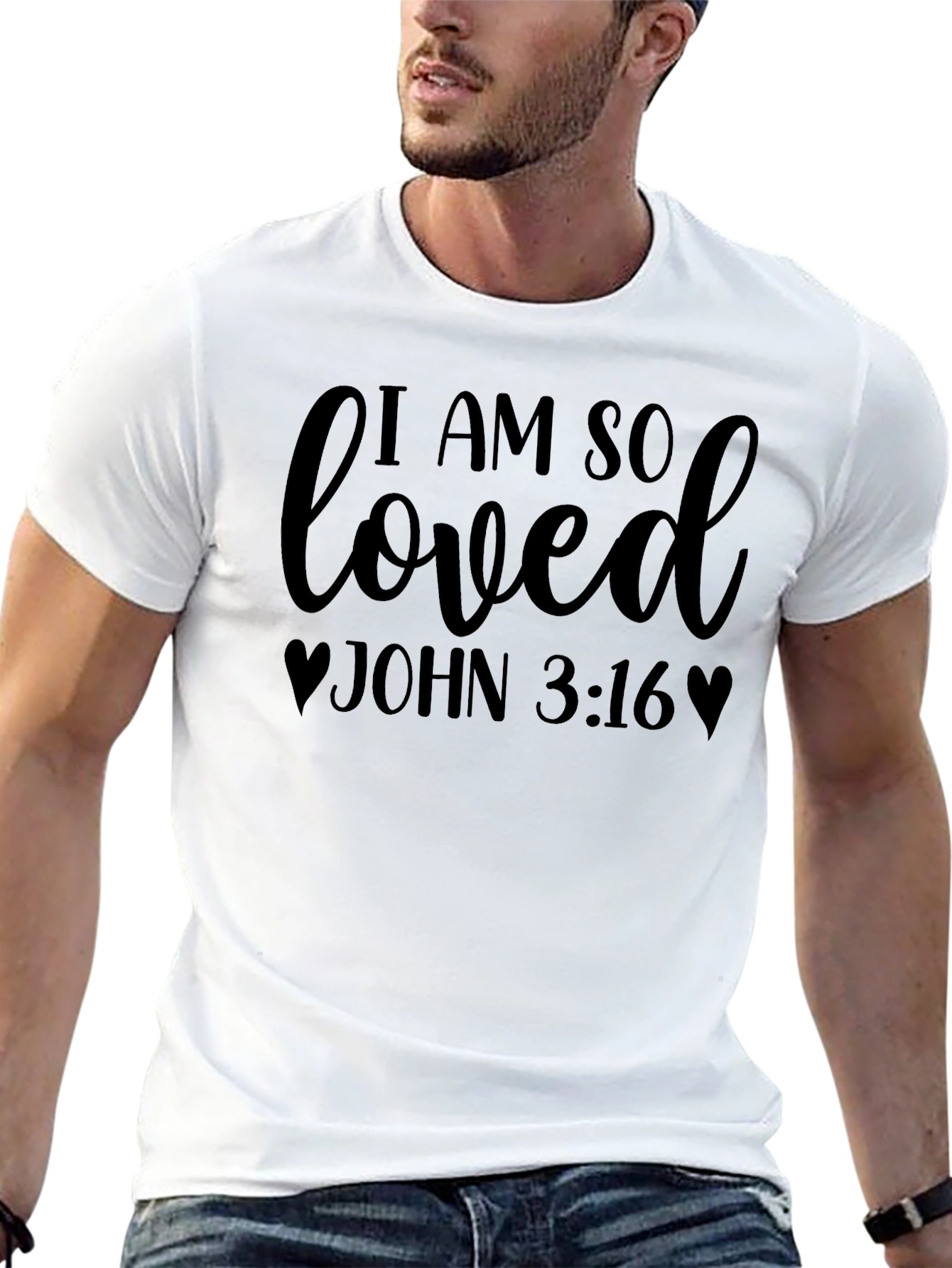 I Am So Loved John 3:16 Christian T-Shirt