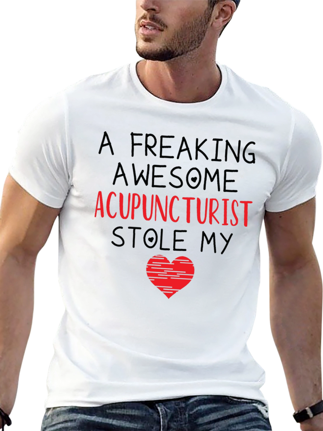 Acupuncturist Stole My Heart T-Shirt