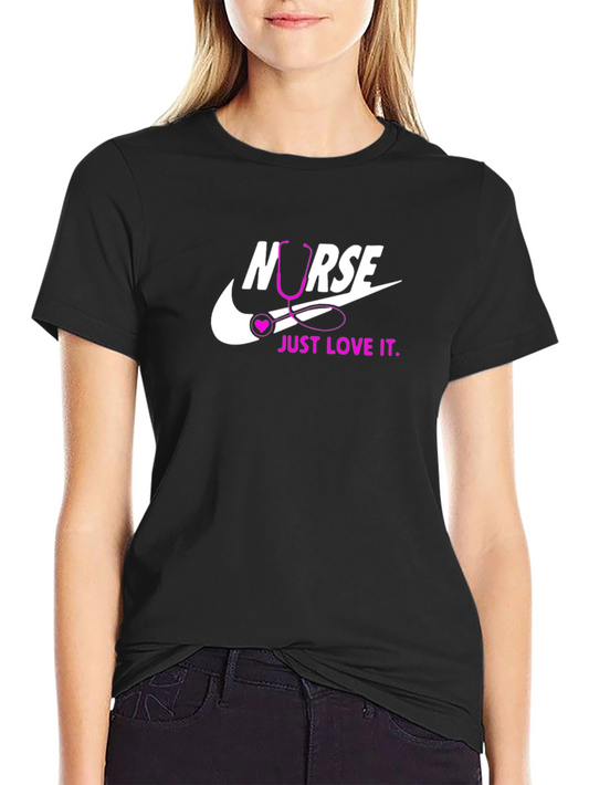 Nurse Just Love It T-Shirt - Black