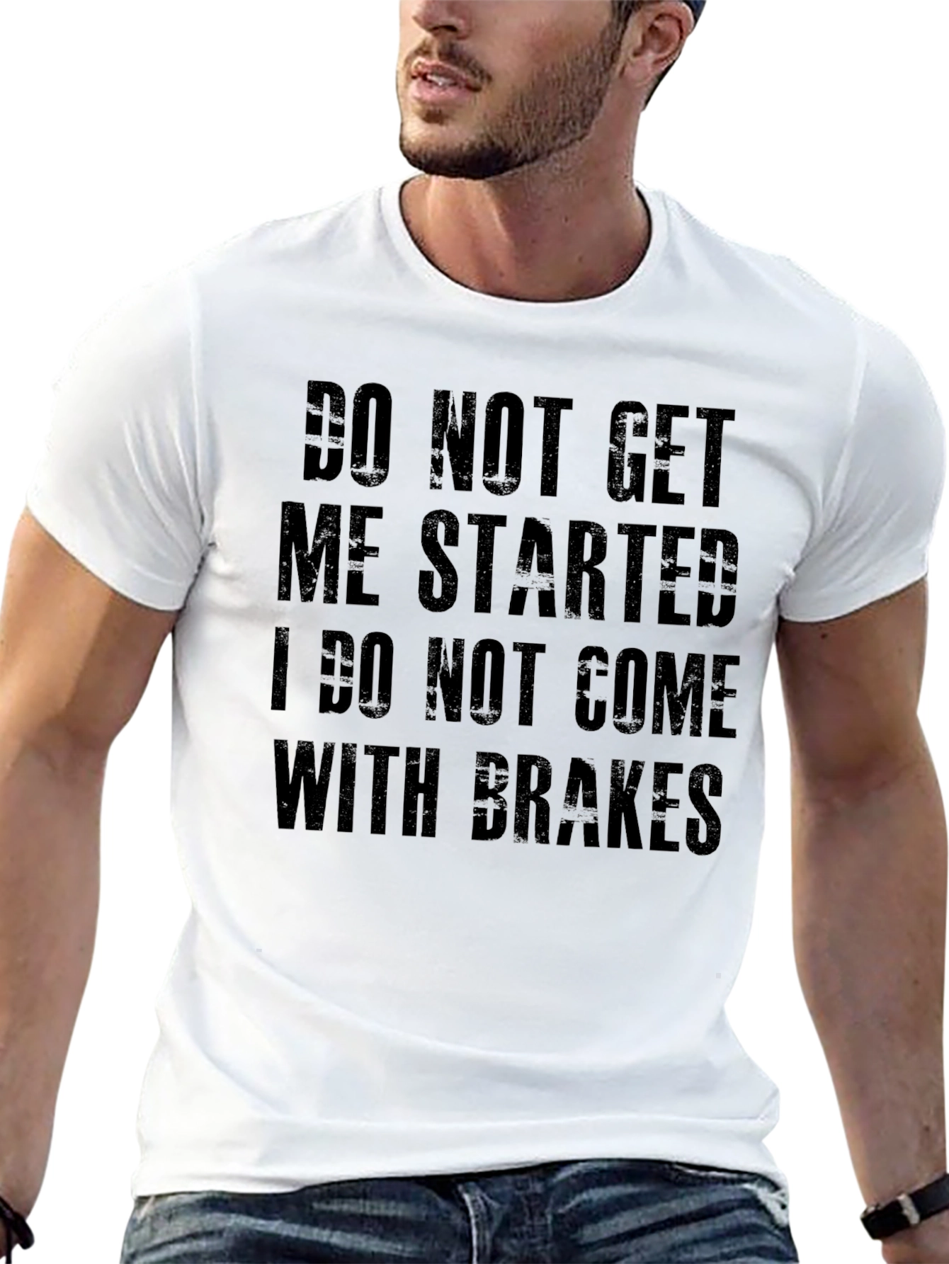 Do Not Get Me Started Graphic Tee