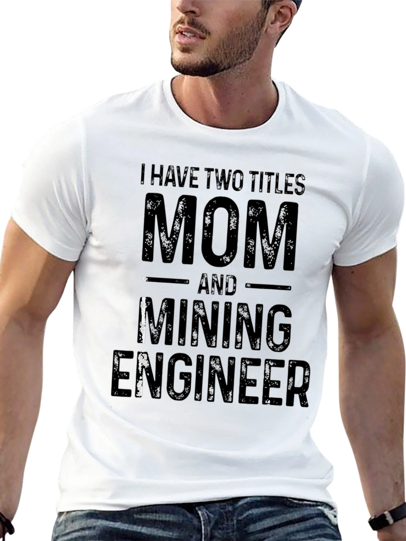 Mom and Mining Engineer T-Shirt