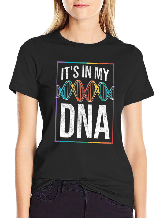 Its in My DNA Graphic Tee - Science Pride!