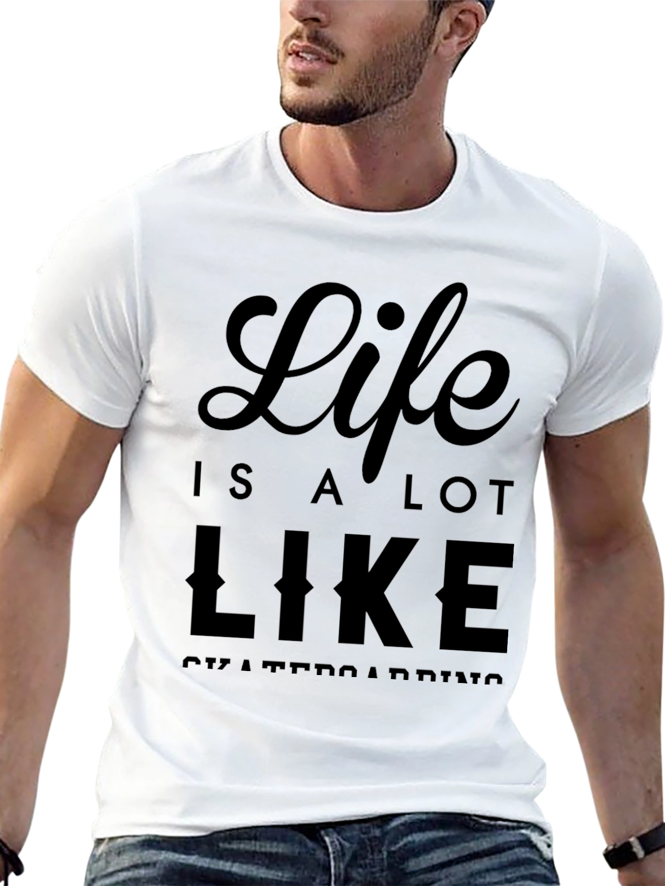 Life is a Lot Like Skateboarding Graphic Tee