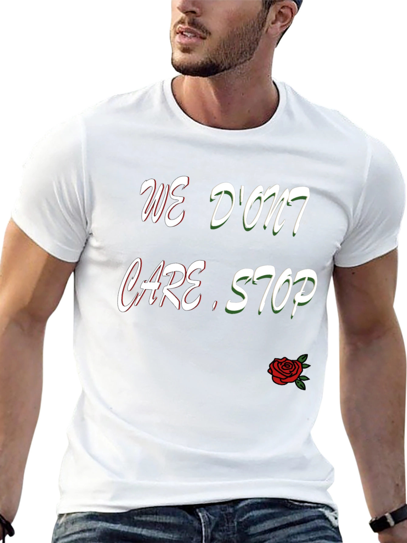 We Dont Care Stop T-Shirt