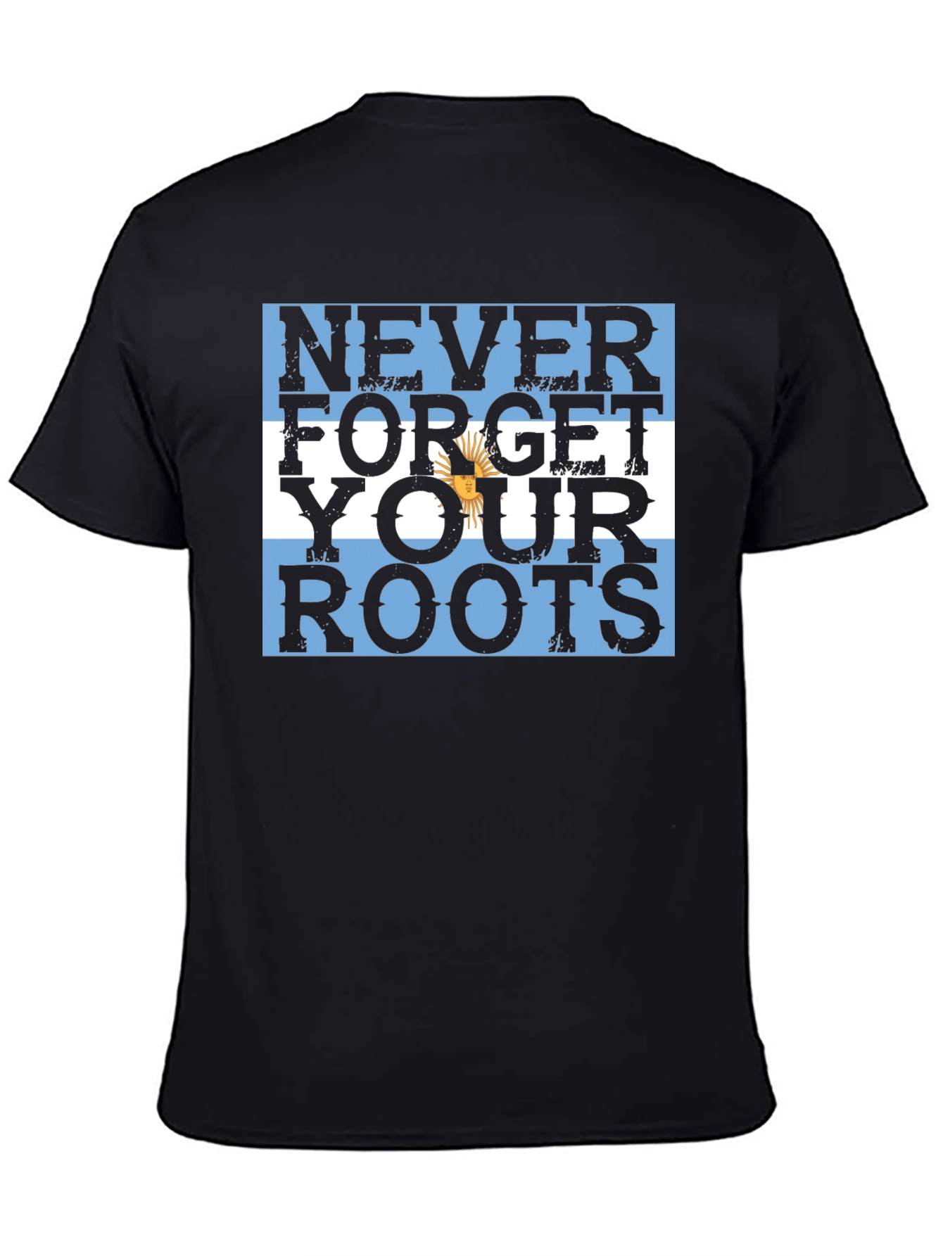 Argentina Roots T-Shirt - Never Forget