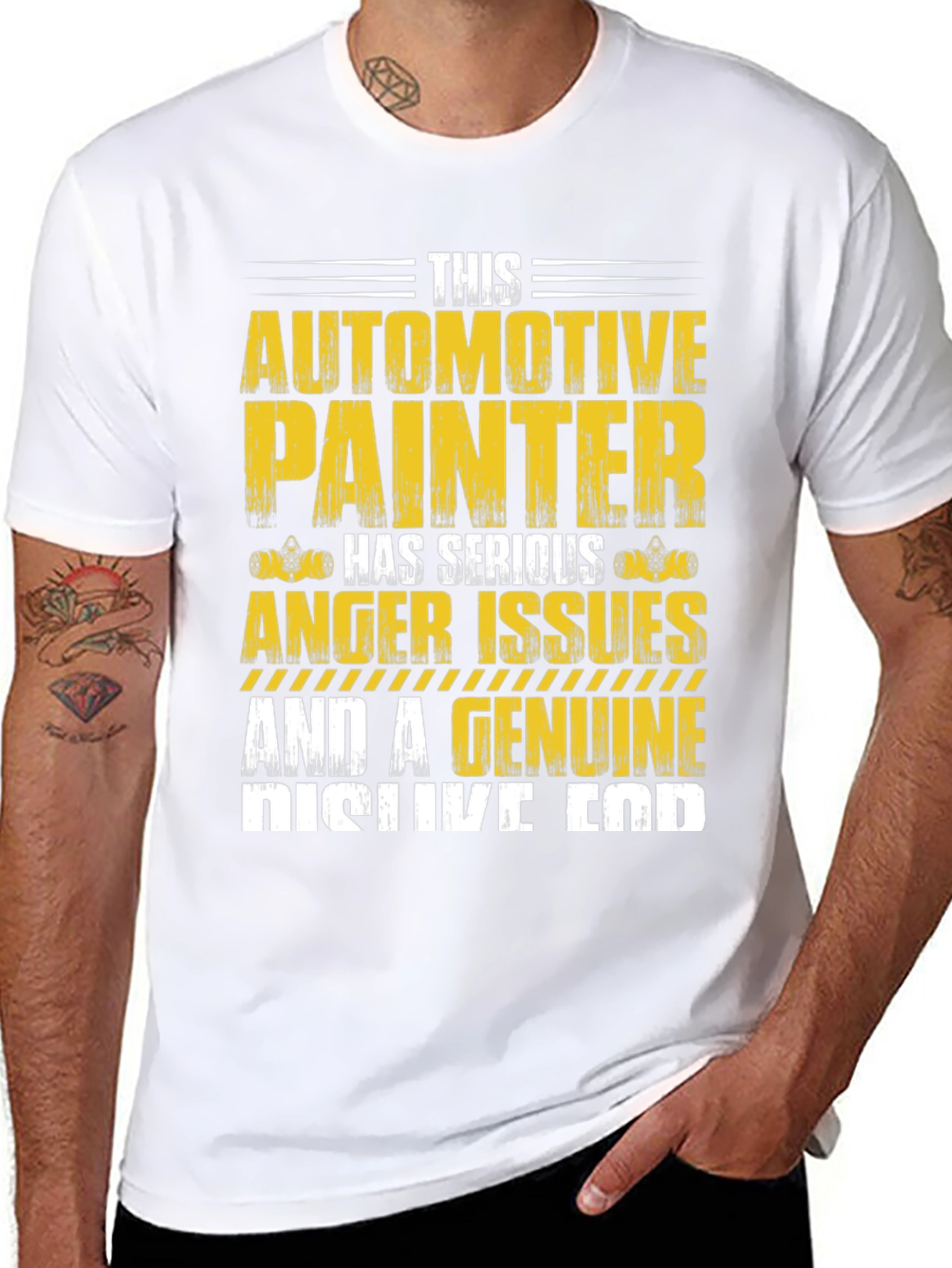 Automotive Painter T-Shirt: Serious Anger Issues & Genuine Dislike