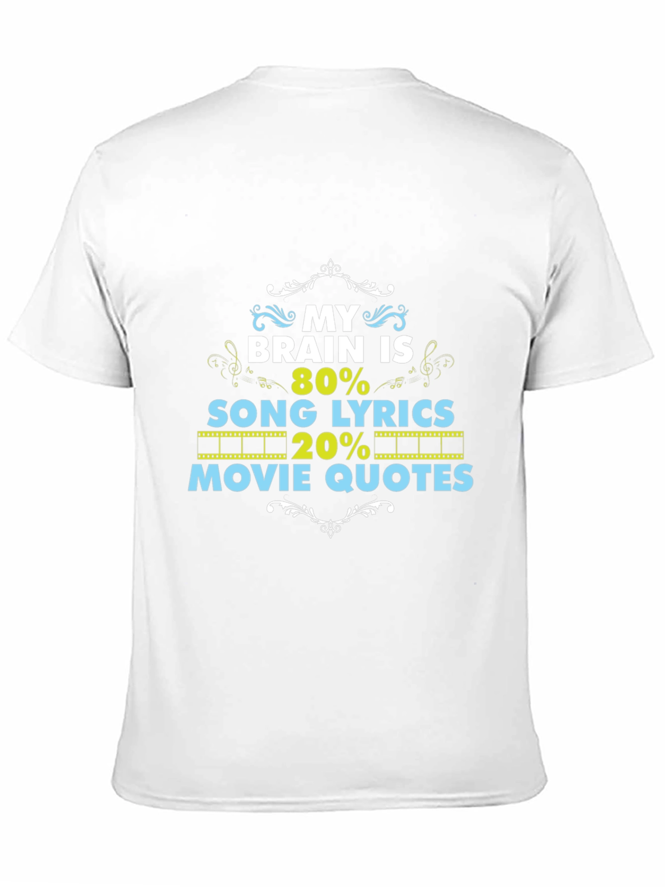 Brain 80% Song Lyrics 20% Movie Quotes Black T-Shirt