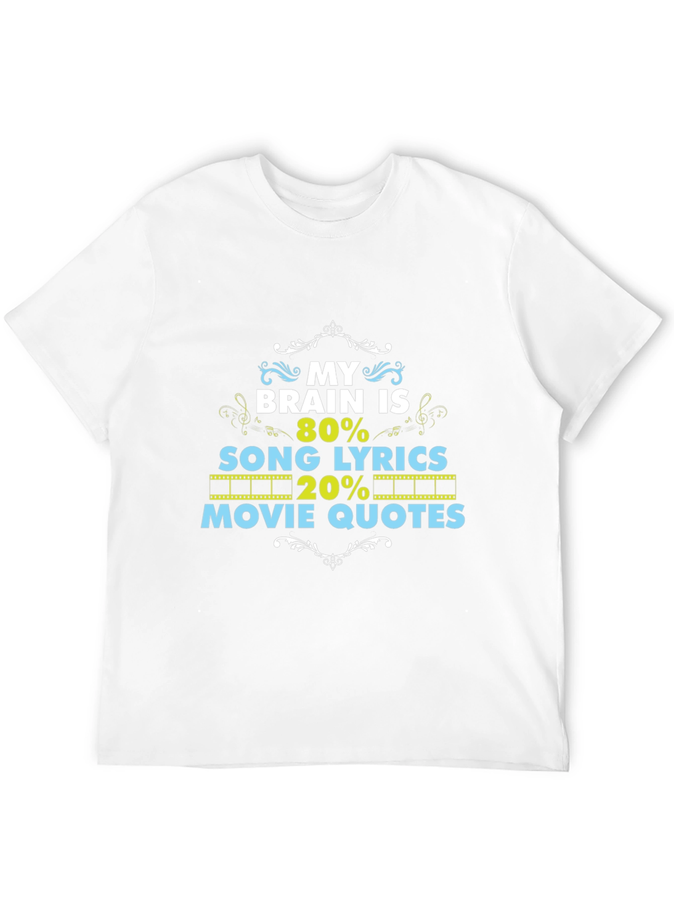 Brain 80% Song Lyrics 20% Movie Quotes Black T-Shirt