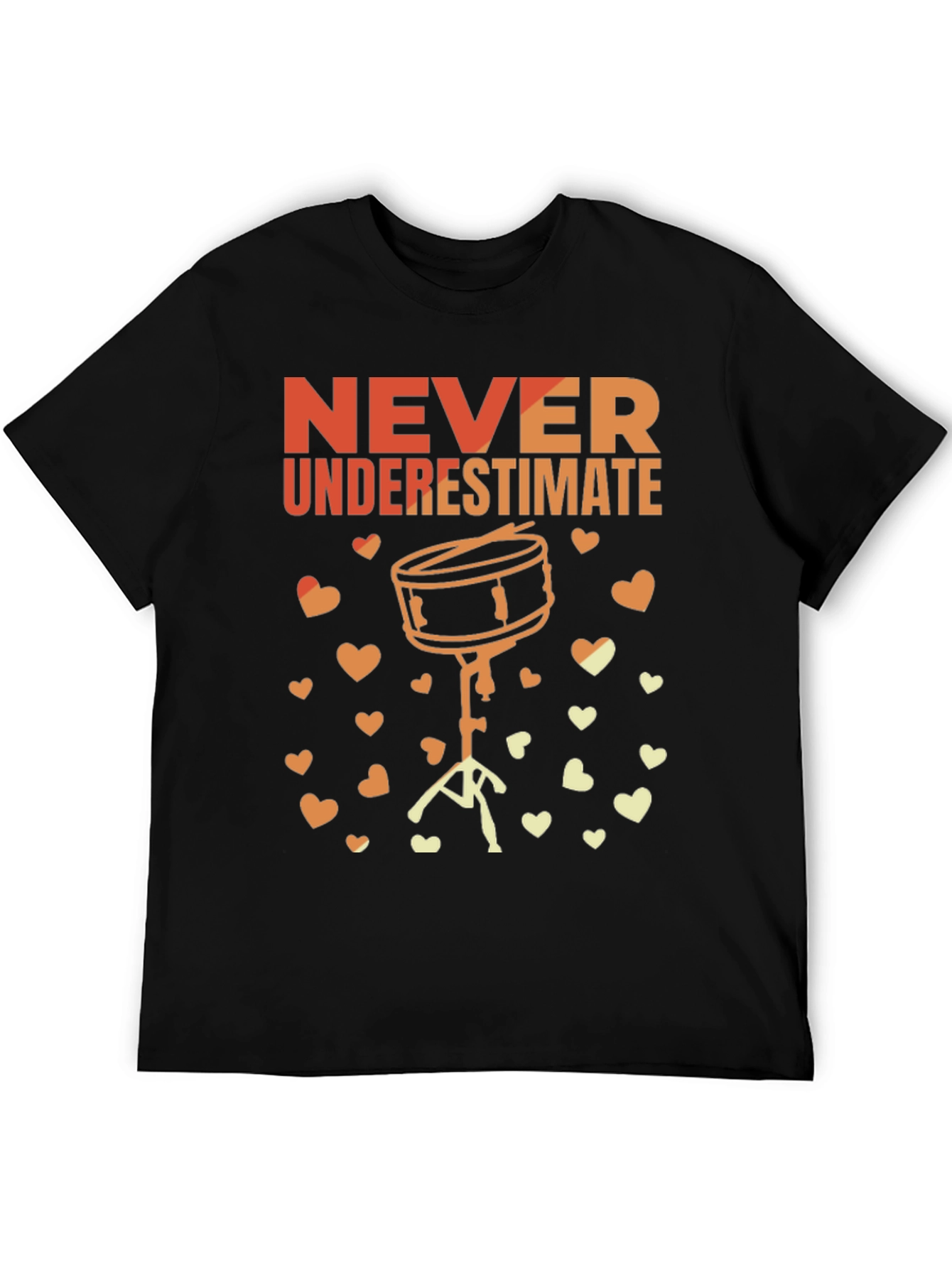 Never Underestimate Drummer T-Shirt