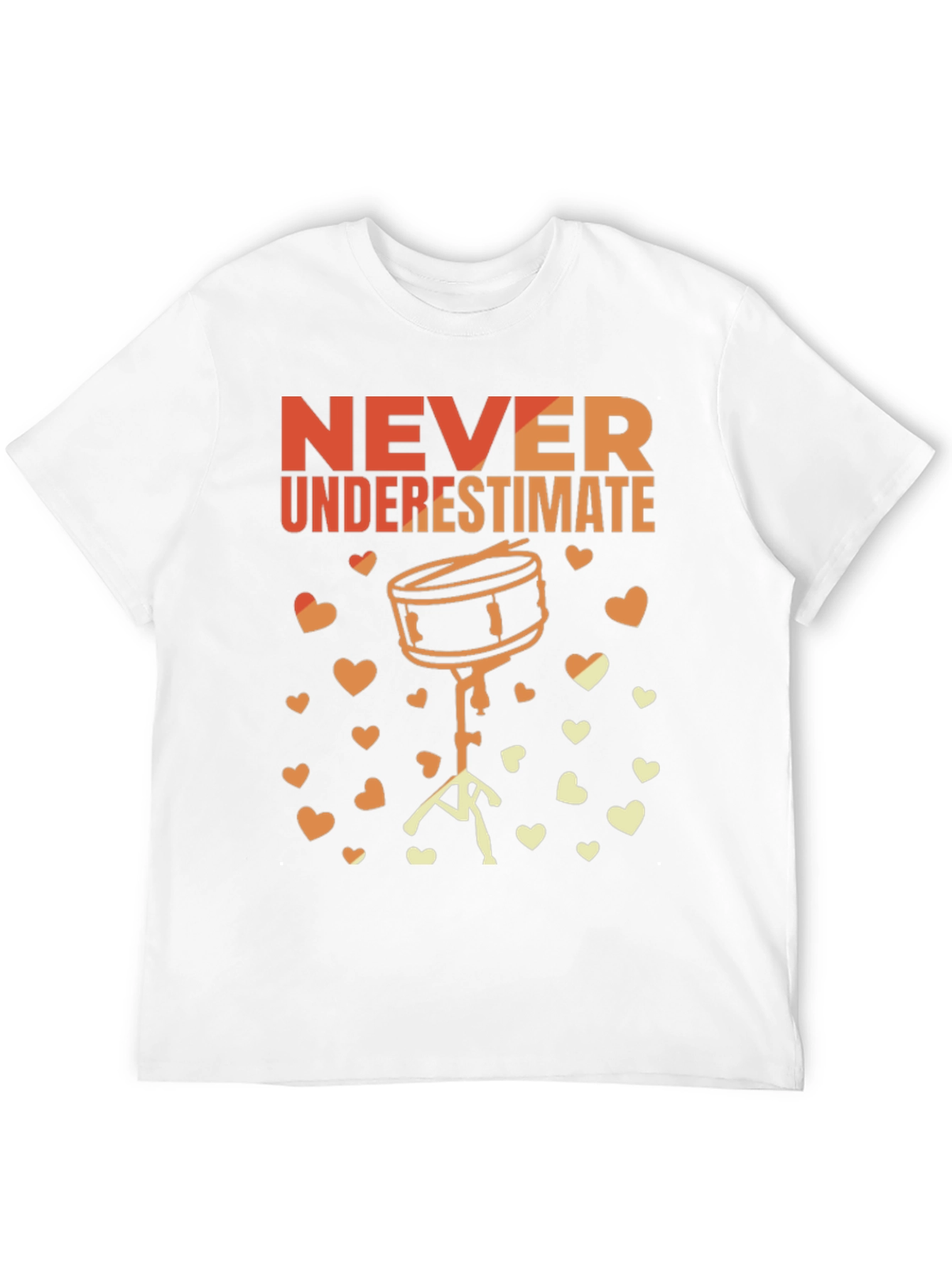 Never Underestimate Drummer T-Shirt