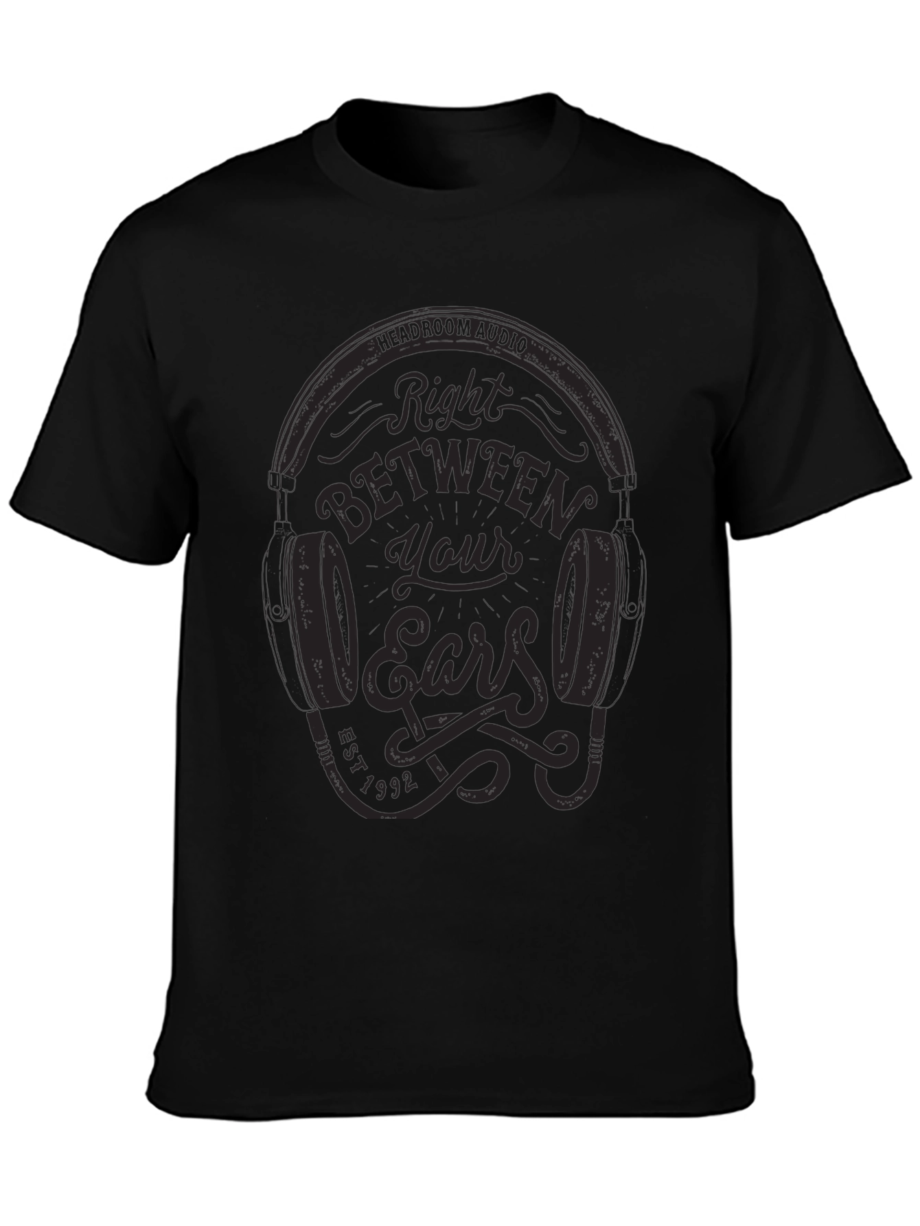 Right Between Your Ears Graphic T-Shirt