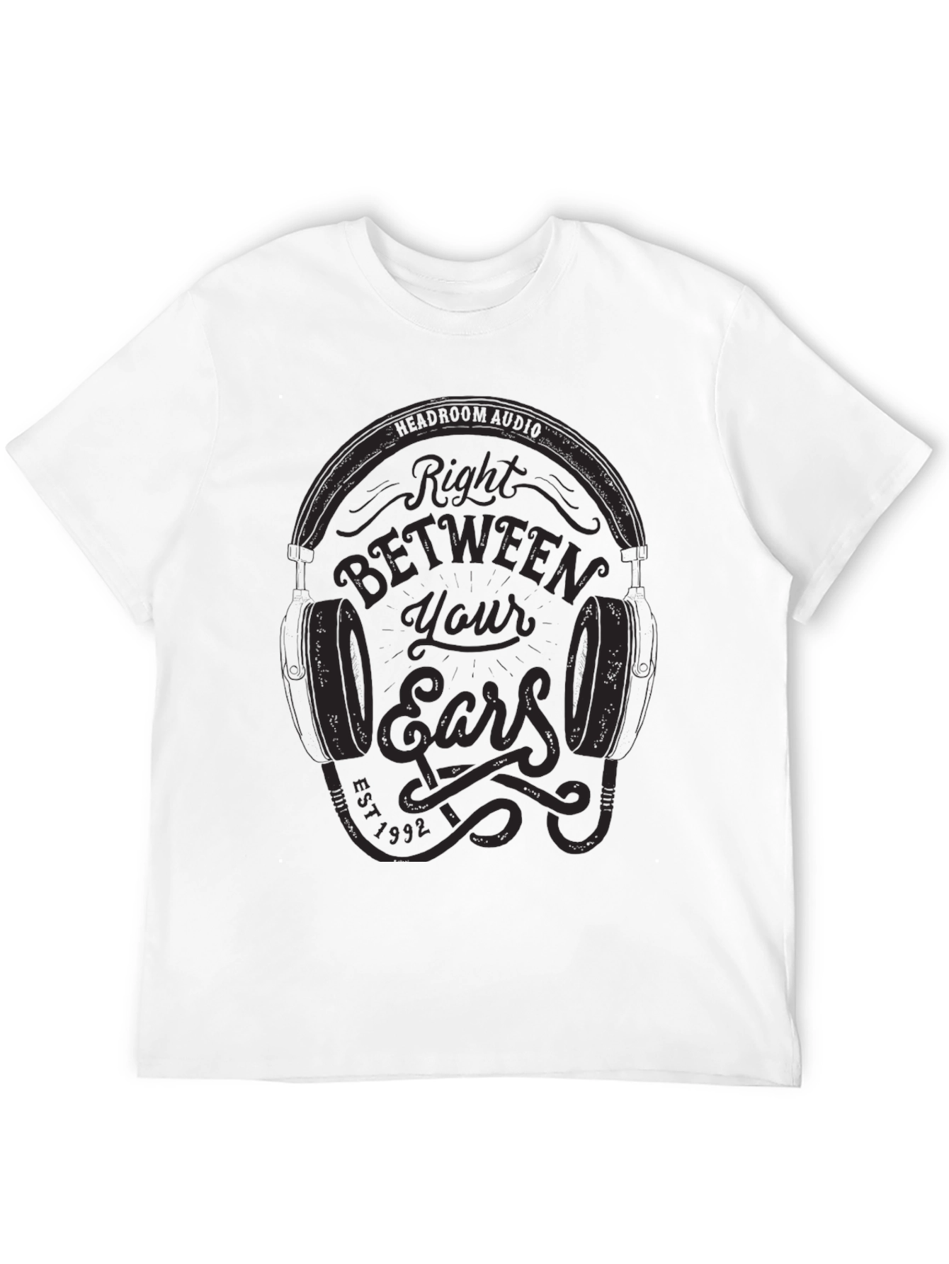 Right Between Your Ears Graphic T-Shirt