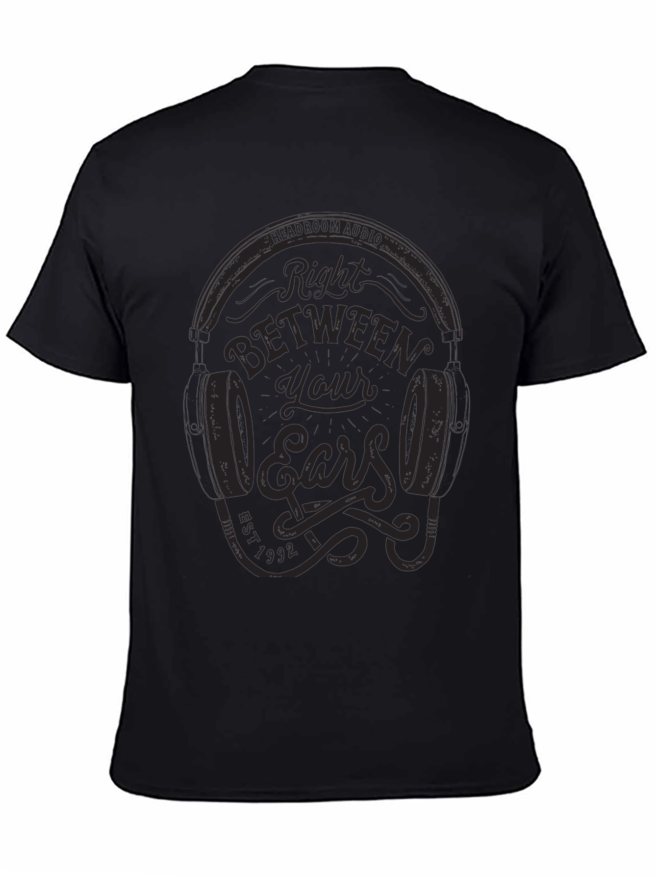 Right Between Your Ears Graphic T-Shirt