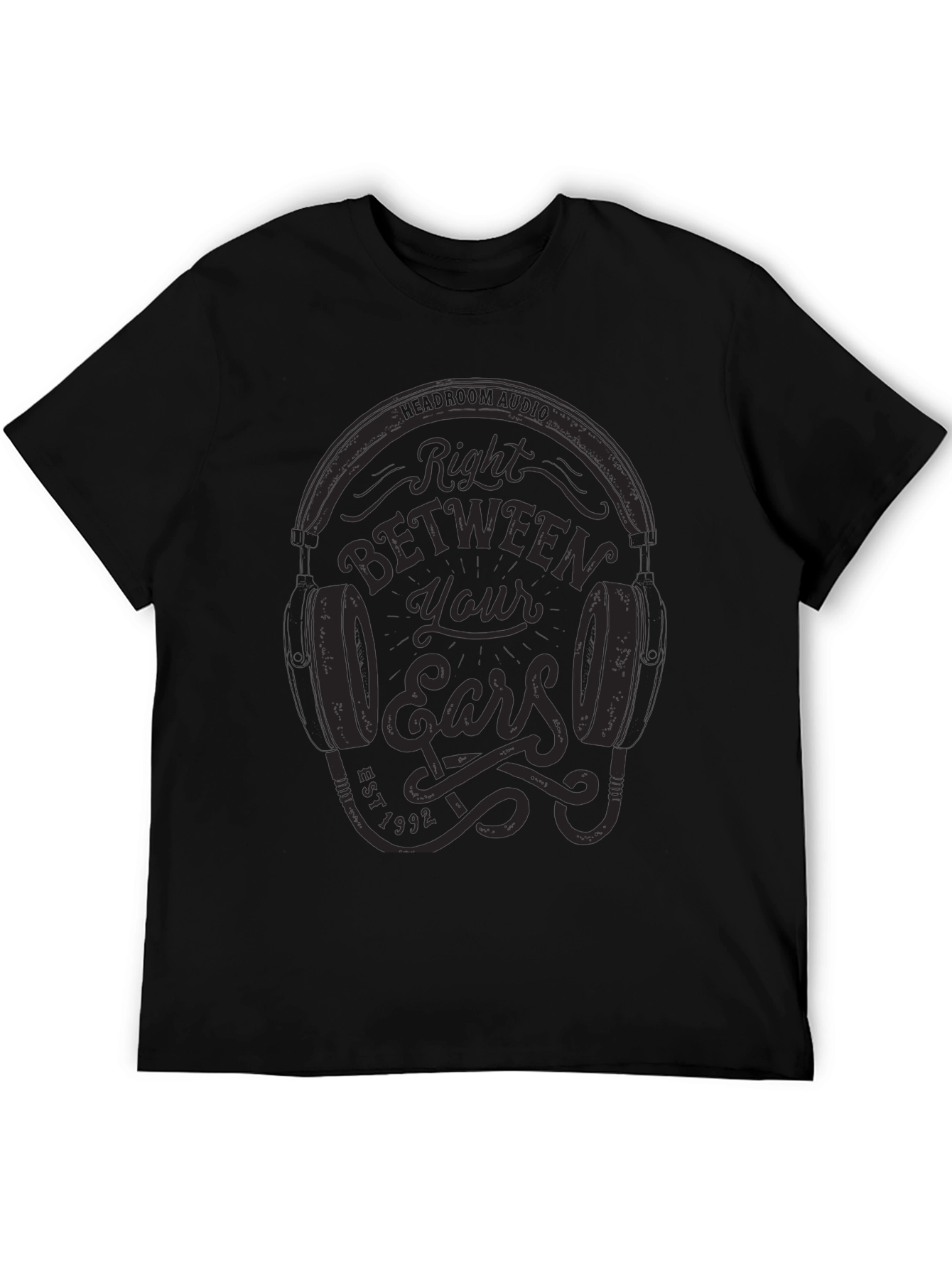 Right Between Your Ears Graphic T-Shirt