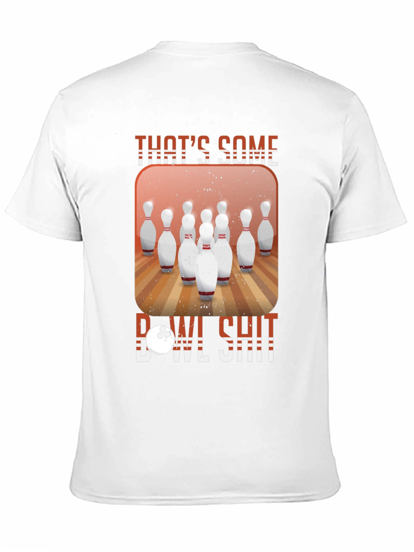 Thats Some Bowl Shit T-Shirt