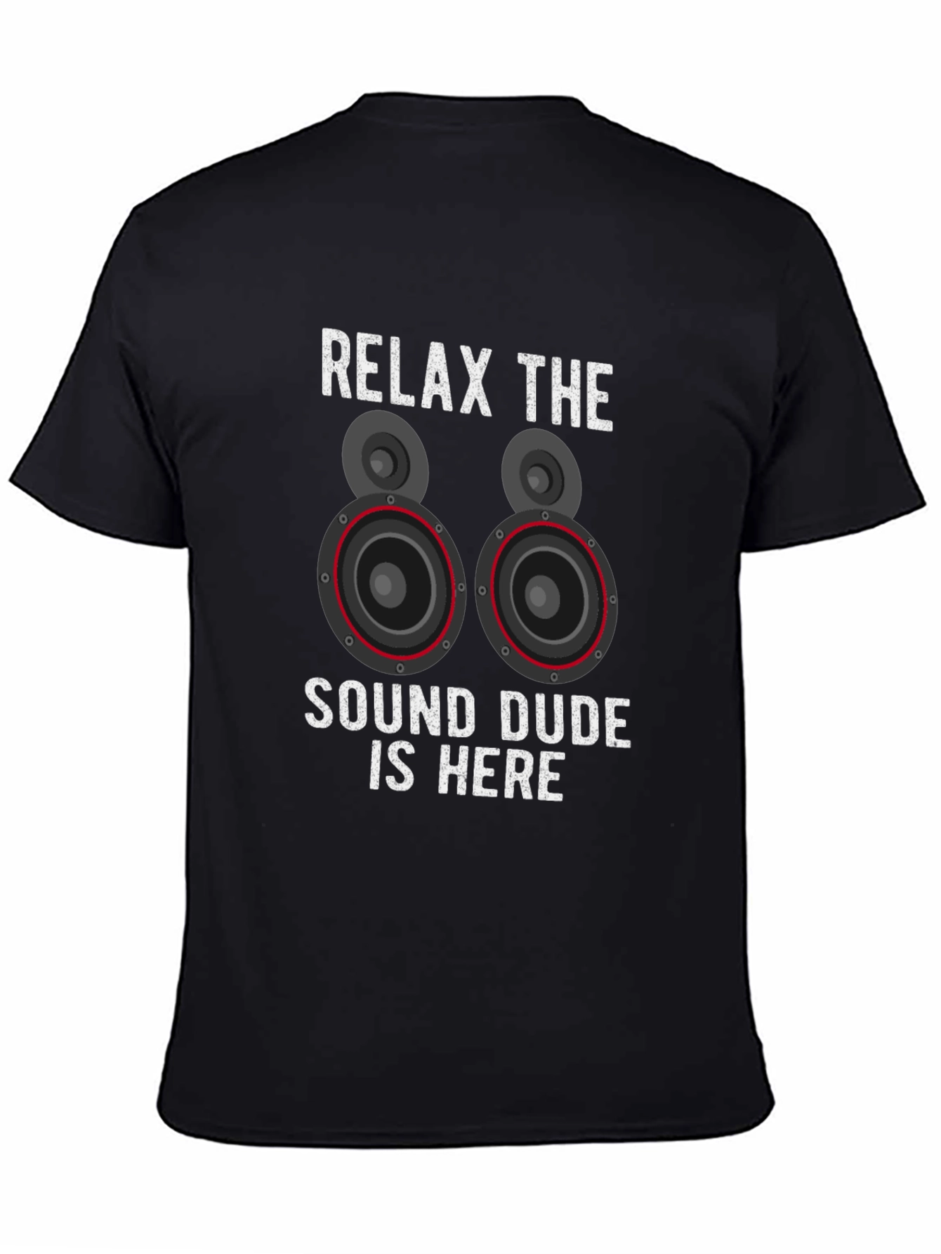 Relax The Sound Dude Is Here Graphic T-Shirt