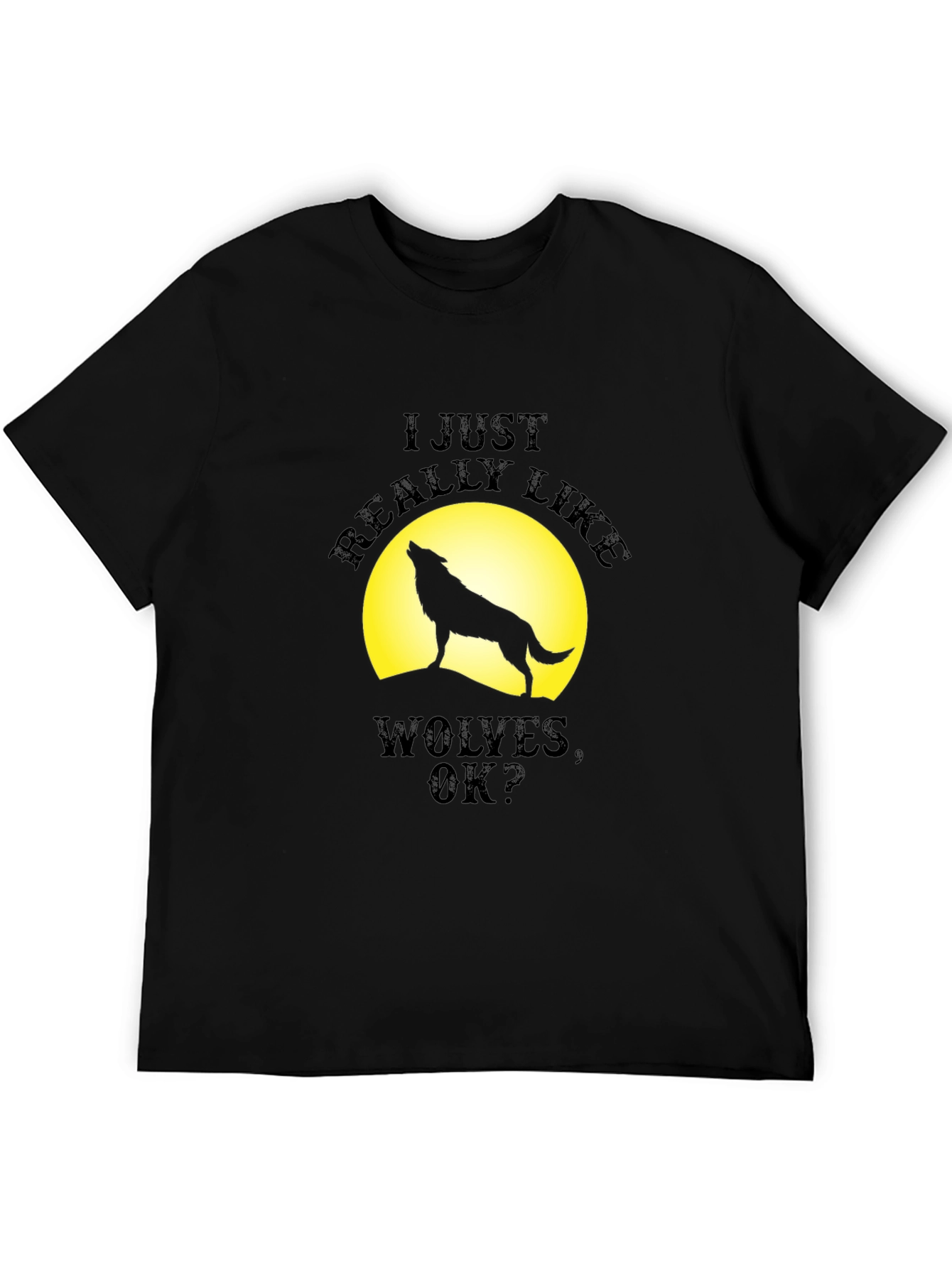 I Just Really Like Wolves T-Shirt