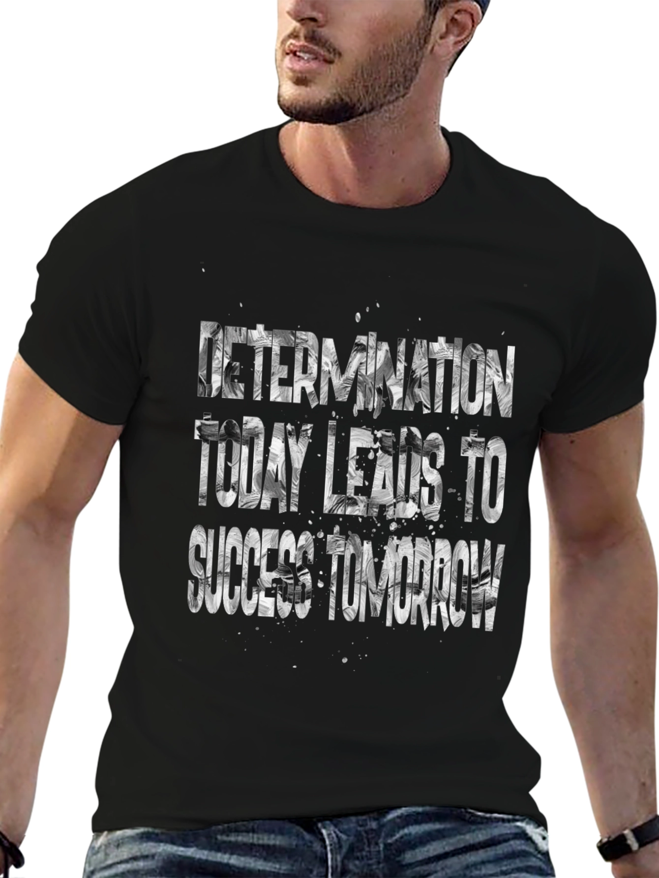 Determination T-Shirt: Today Leads to Success Tomorrow