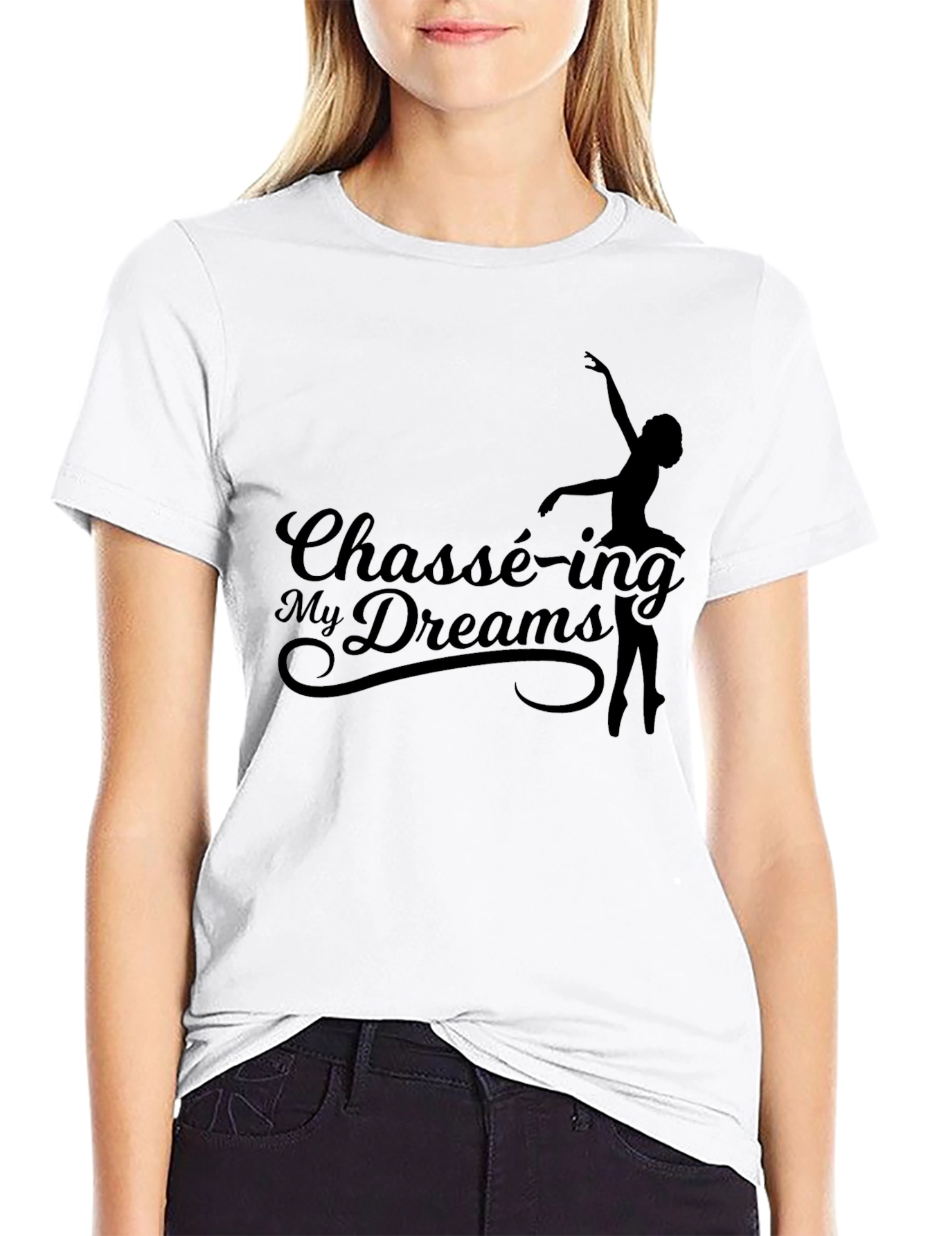 Chassé-ing My Dreams Black T-Shirt - Ballet Dance Tee