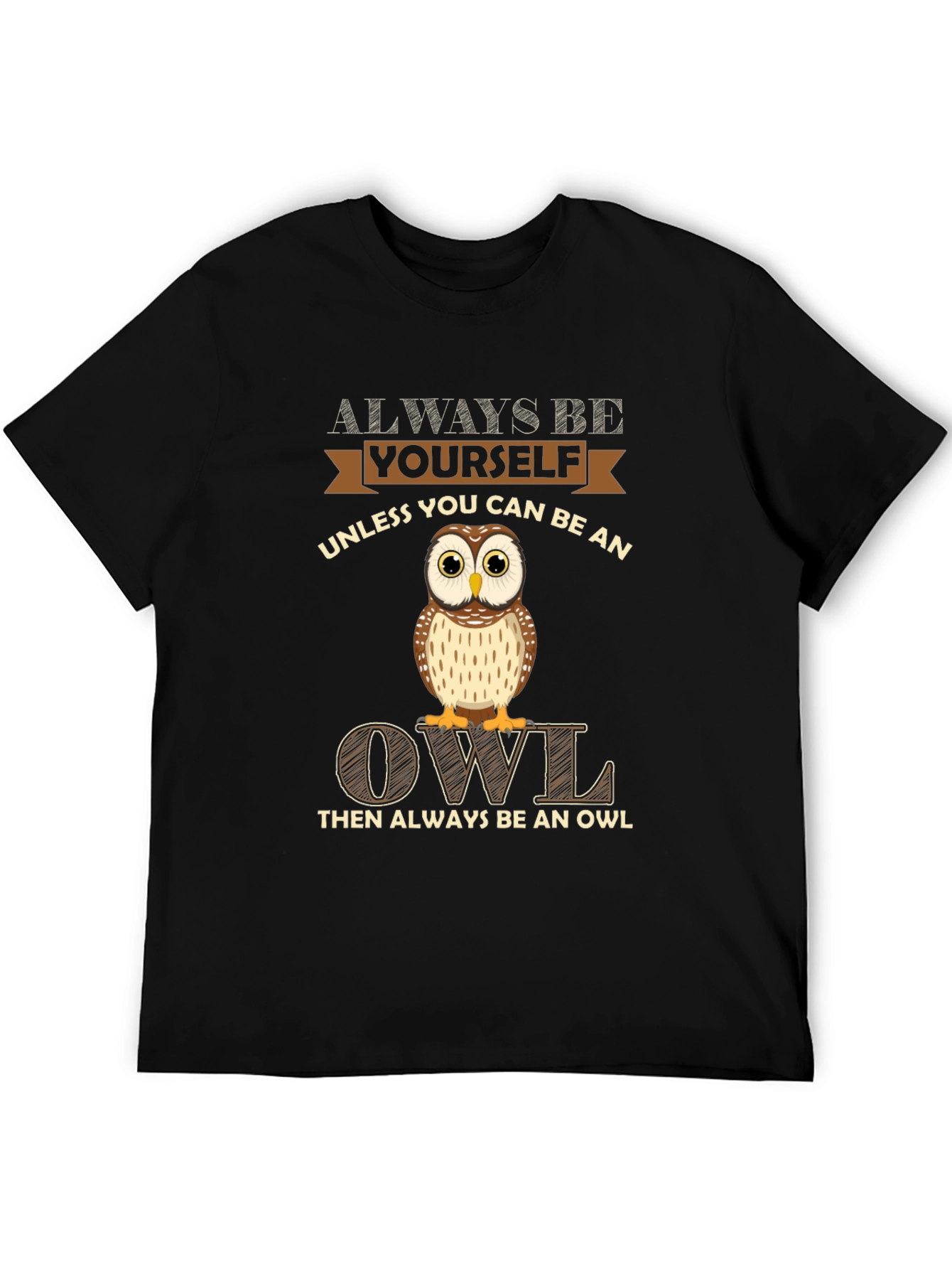 Always Be Yourself Owl Graphic Tee