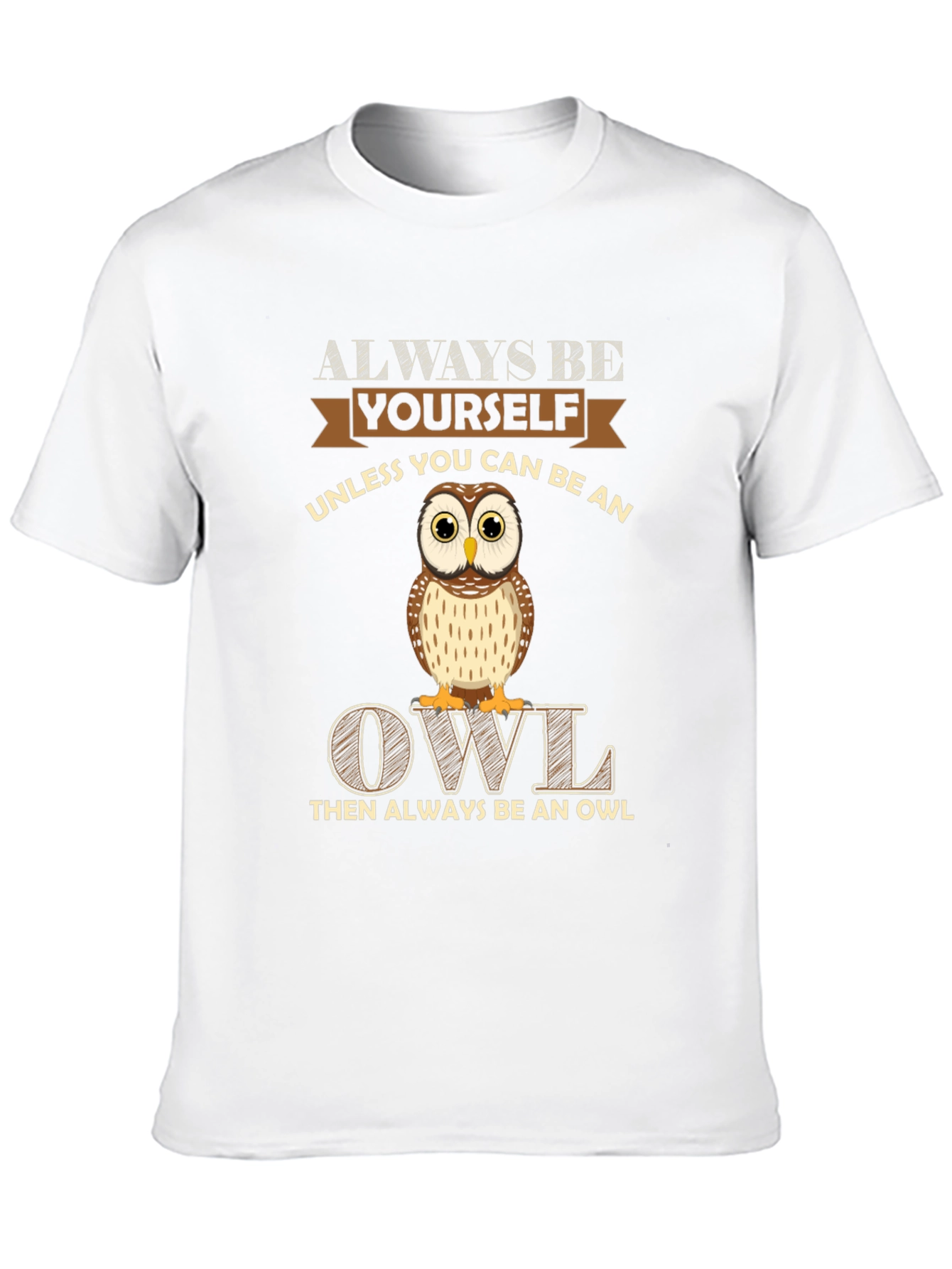 Always Be Yourself Owl Graphic Tee