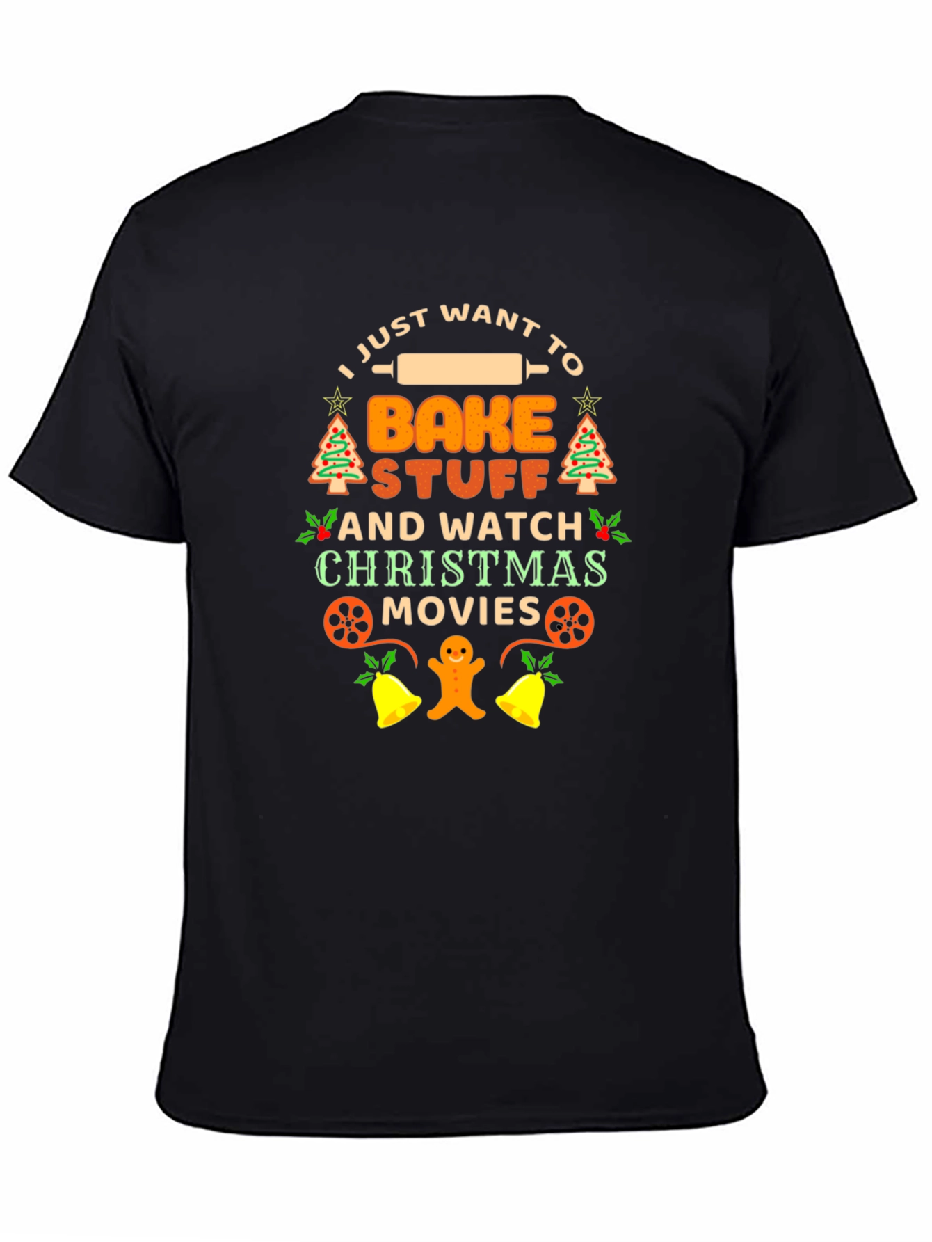 I Just Want to Bake Stuff Christmas T-Shirt