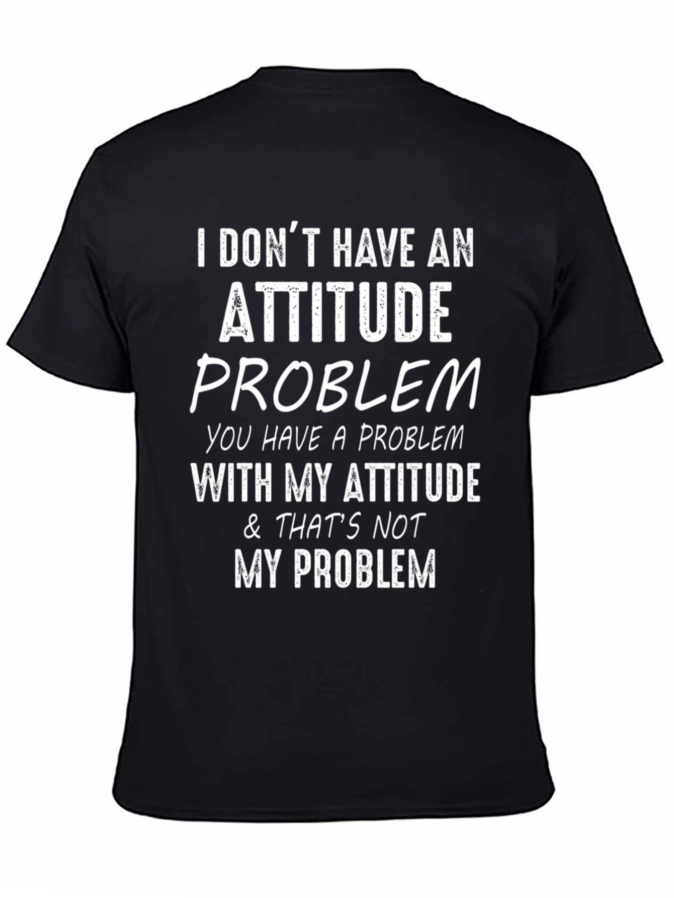 Attitude Problem Graphic Tee - Sarcastic Humor T-Shirt
