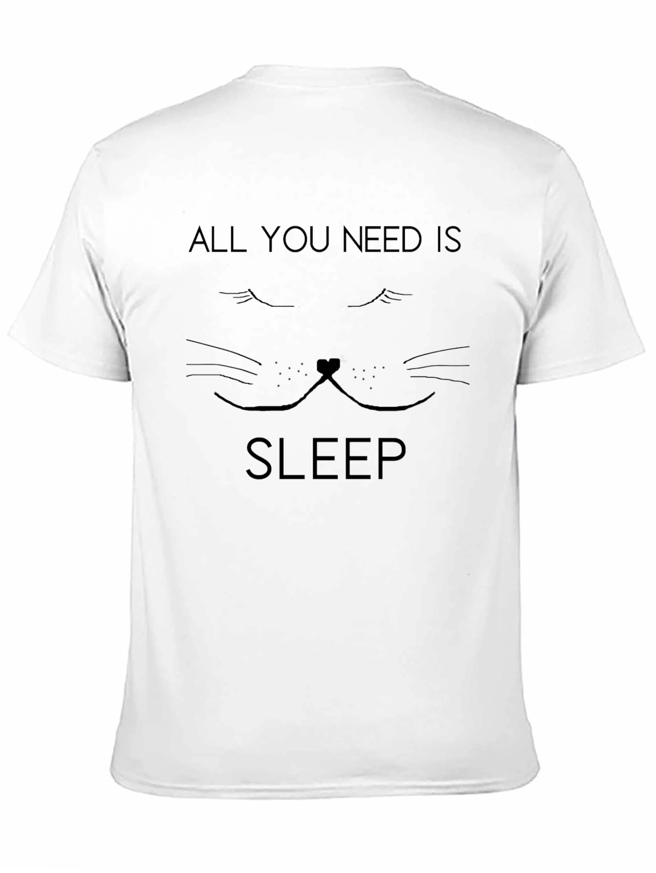 All You Need Is Sleep T-Shirt